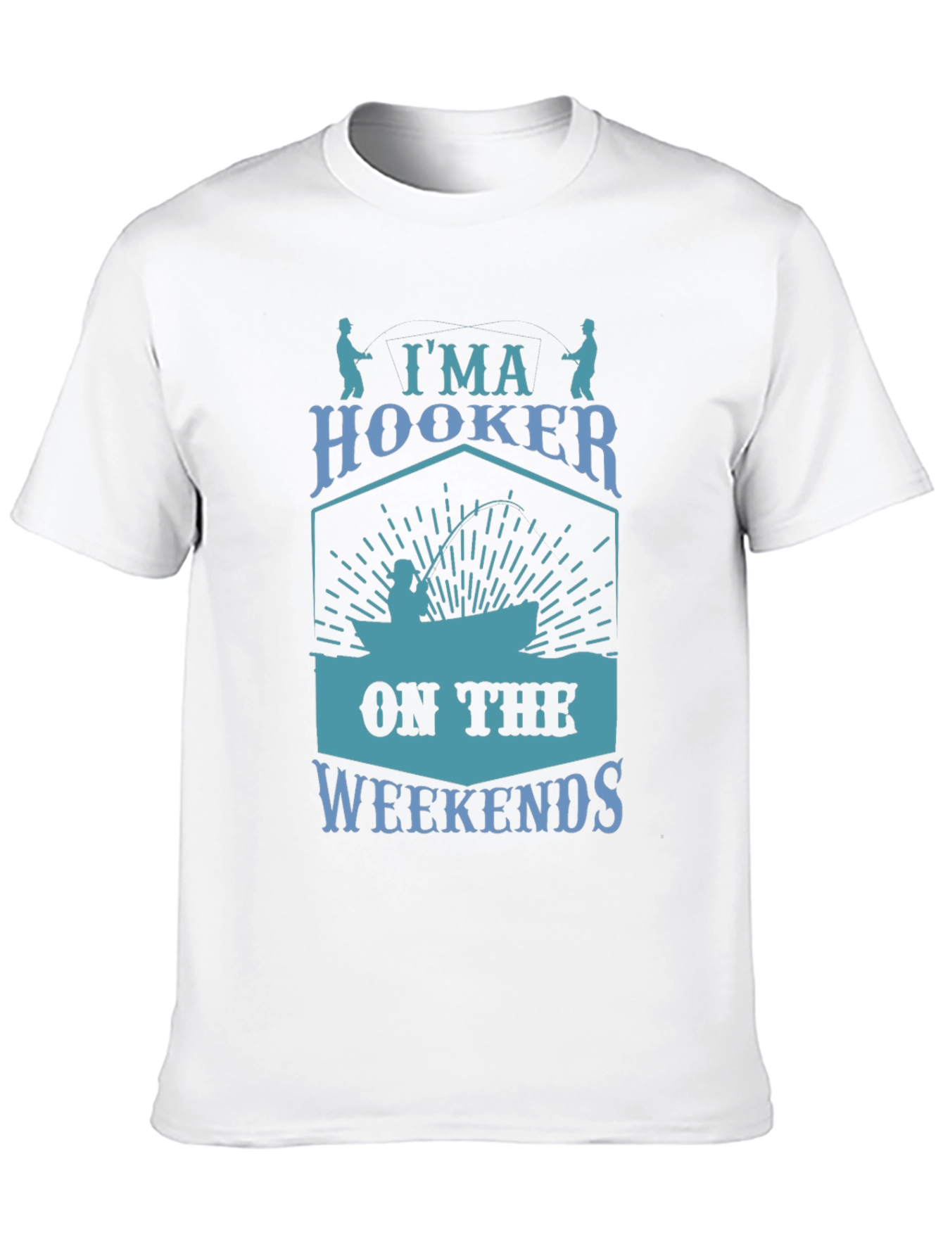 Im A Hooker On The Weekends T-Shirt