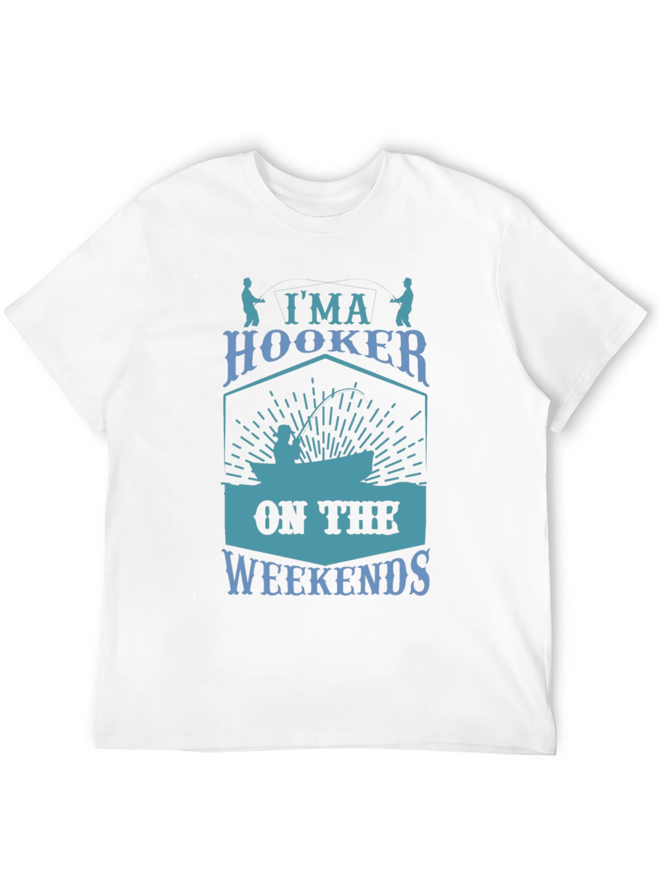 Im A Hooker On The Weekends T-Shirt