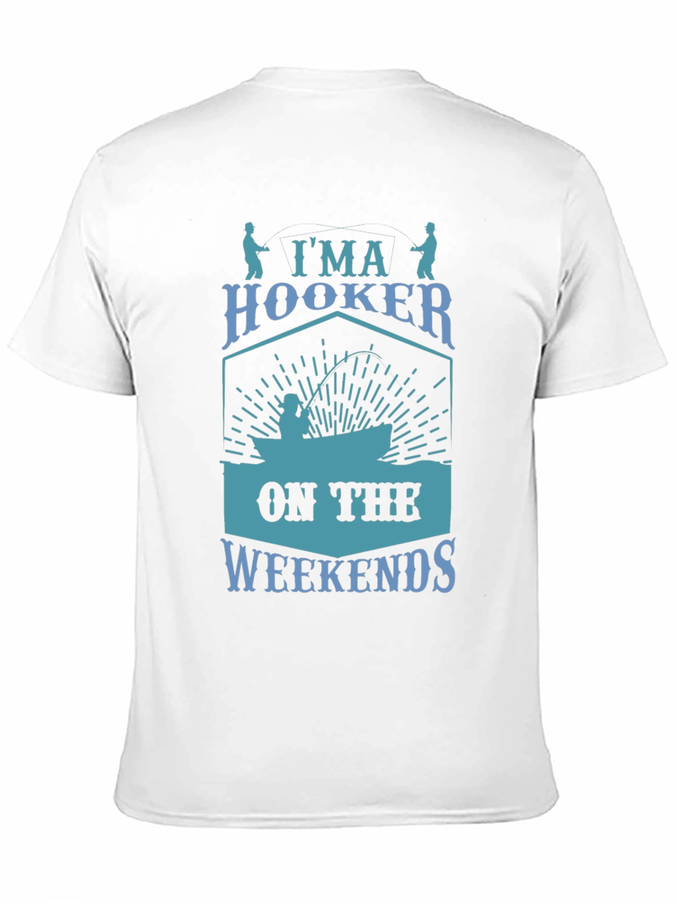 Im A Hooker On The Weekends T-Shirt