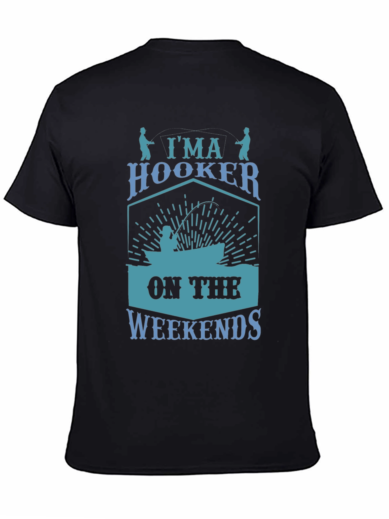 Im A Hooker On The Weekends T-Shirt