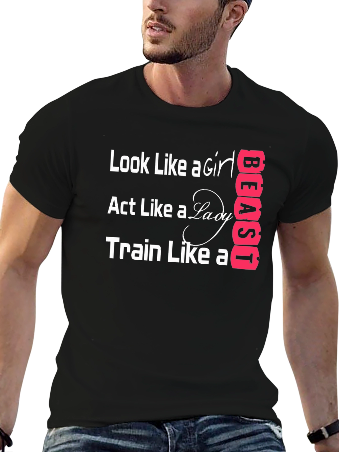 Look Like A Girl Train Like A Beast T-Shirt