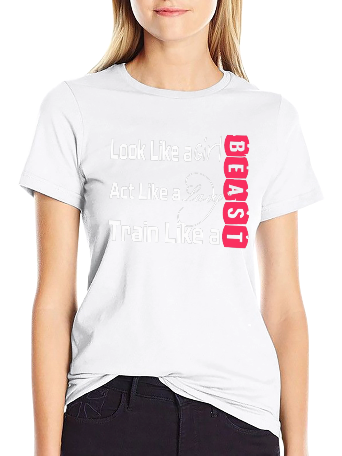 Look Like A Girl Train Like A Beast T-Shirt