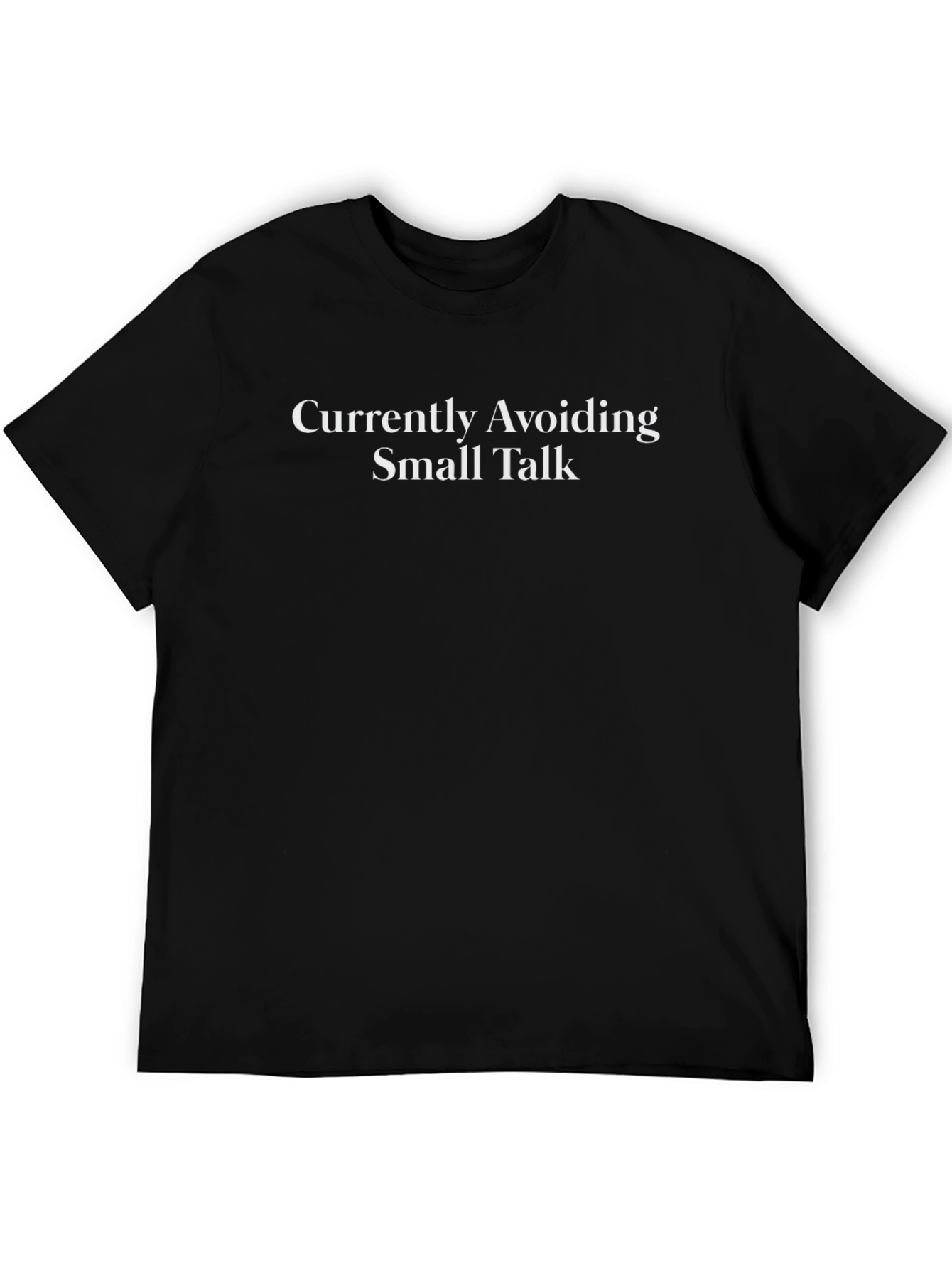 Currently Avoiding Small Talk Graphic Tee