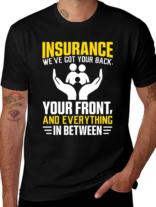 Insurance - Weve Got Your Back T-Shirt