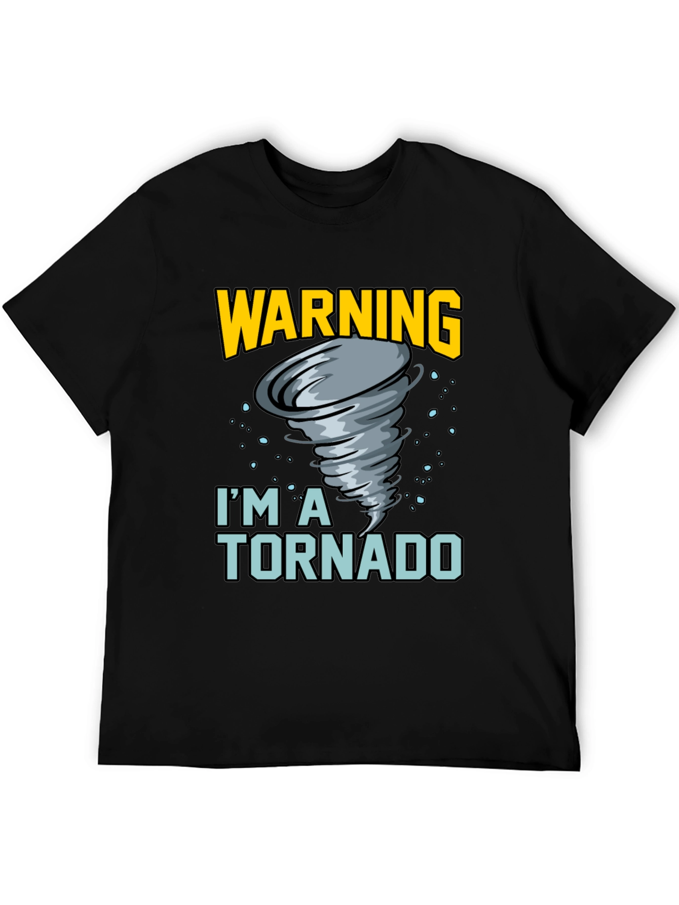 Warning Im A Tornado T-Shirt