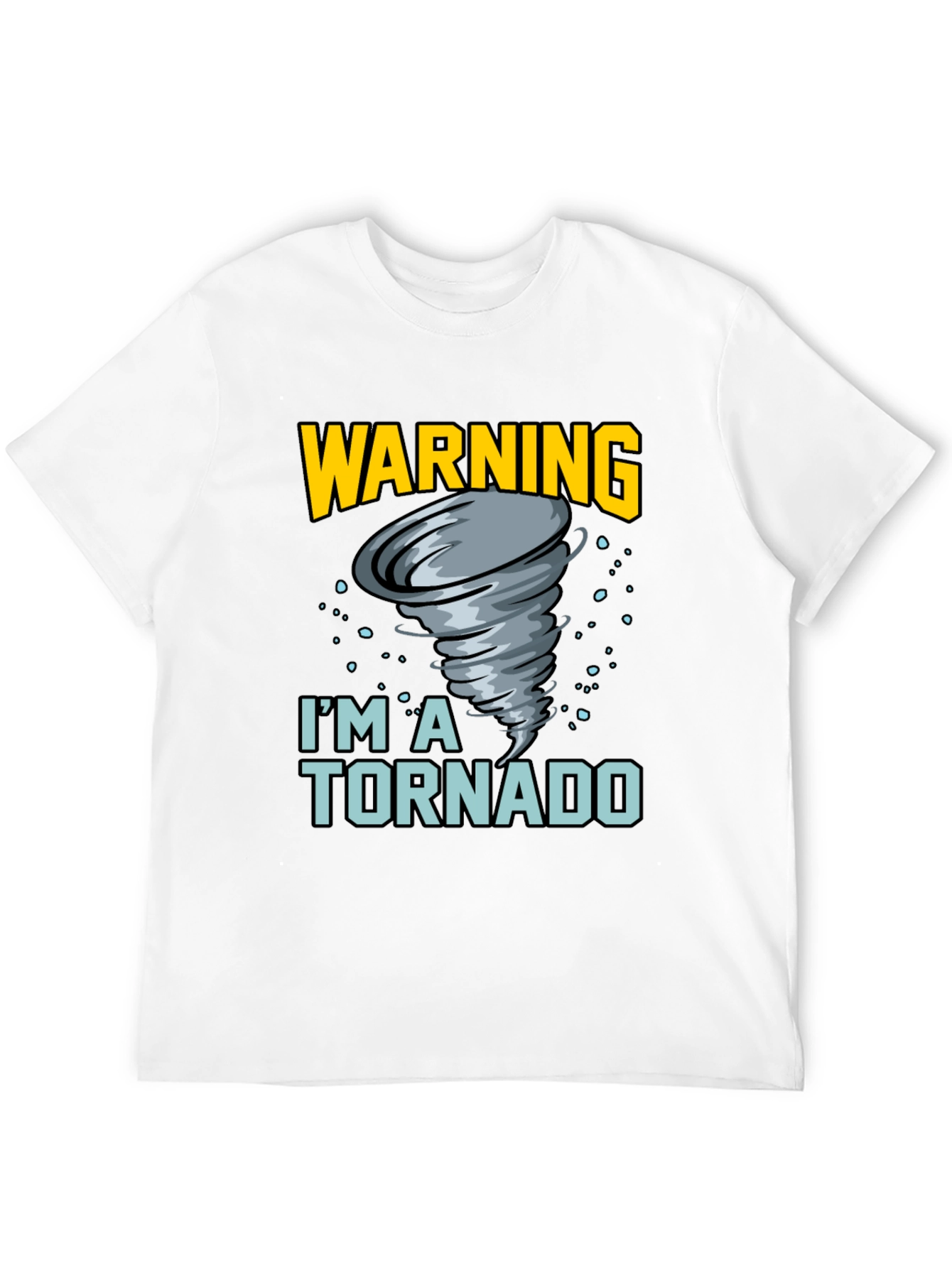 Warning Im A Tornado T-Shirt