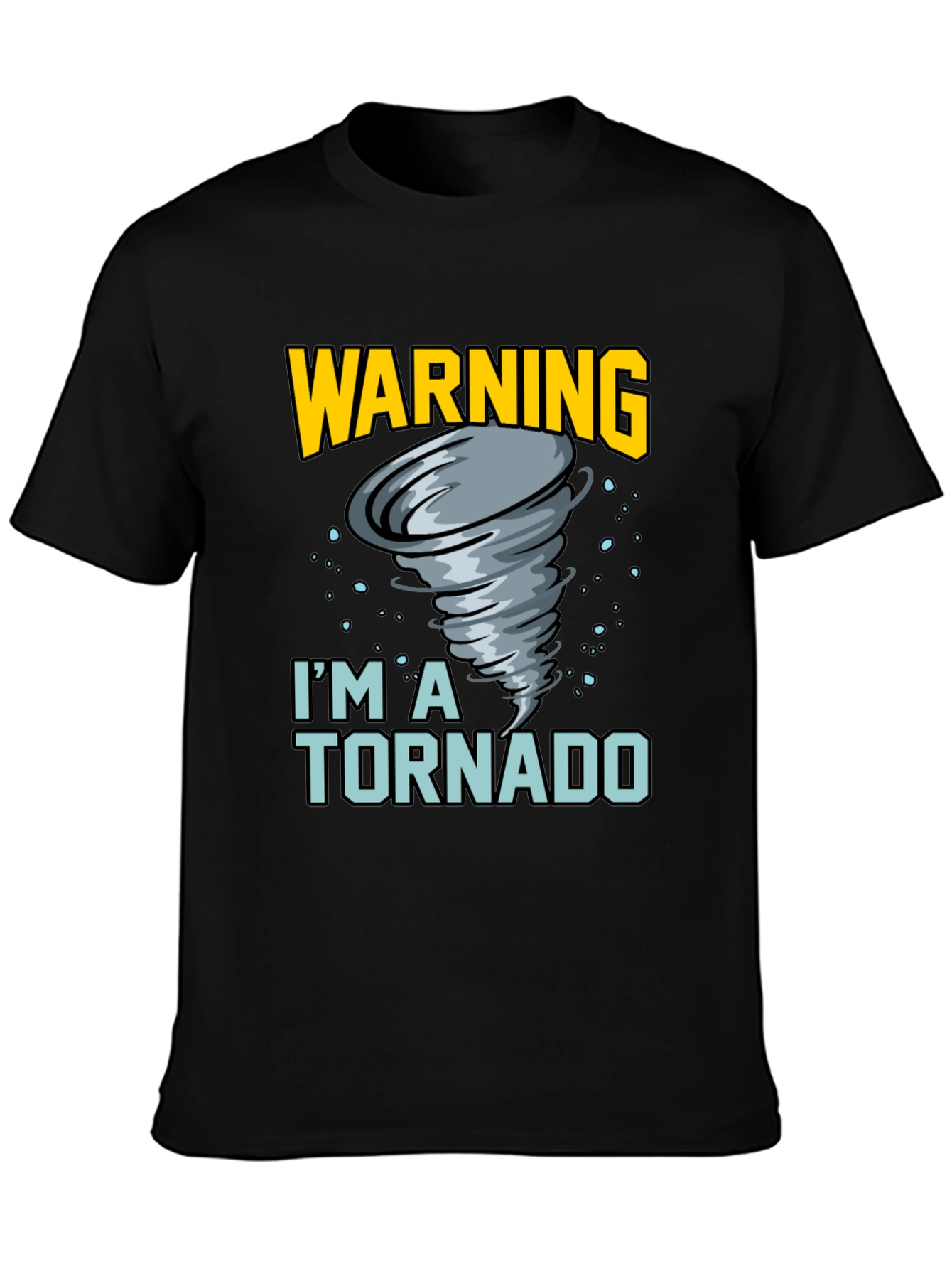 Warning Im A Tornado T-Shirt