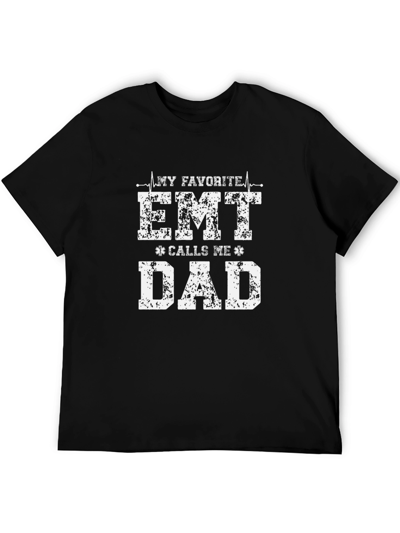 My Favorite EMT Calls Me Dad T-Shirt