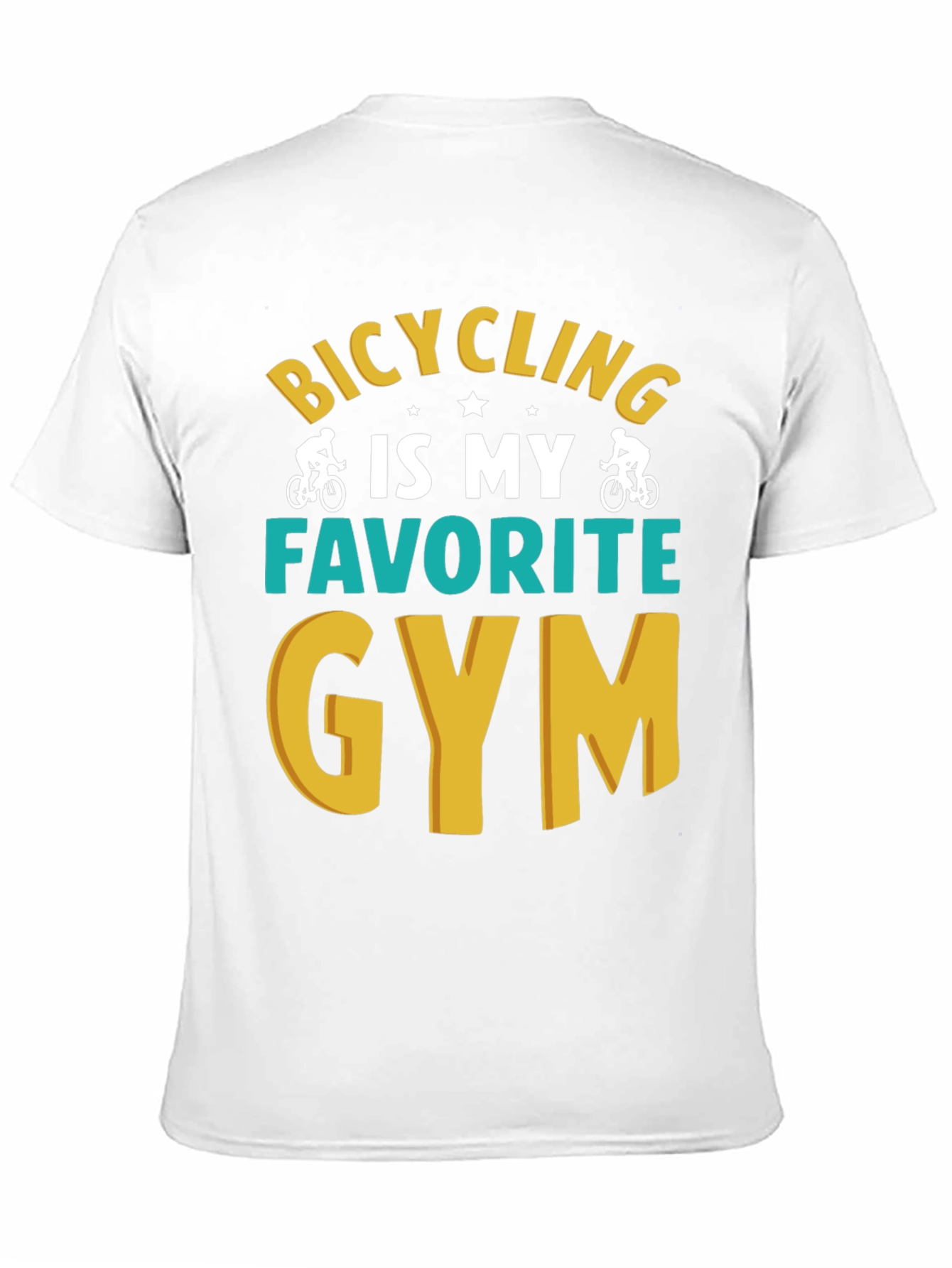 Bicycling is My Favorite Gym Graphic T-Shirt