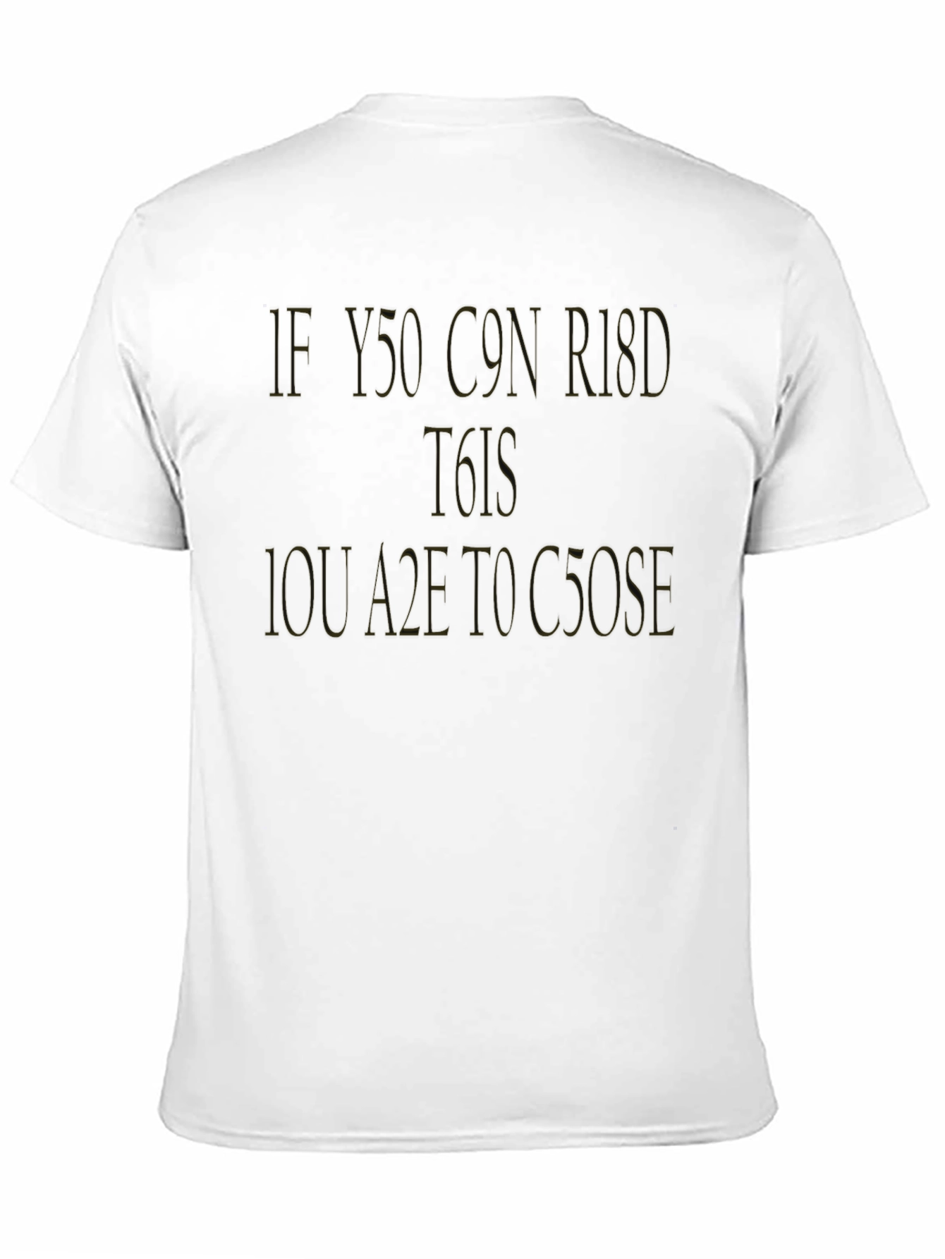 If You Can Read This T-Shirt