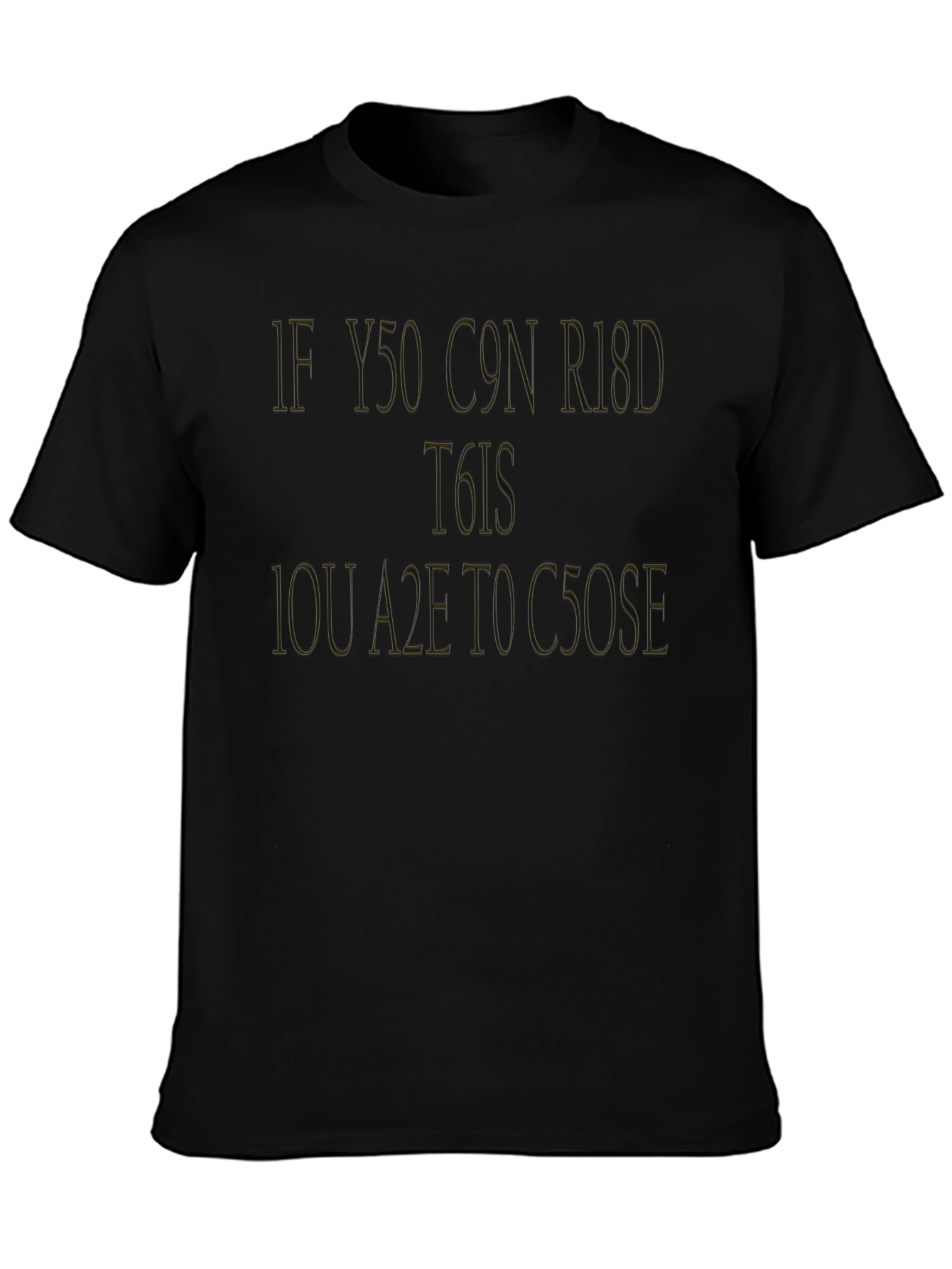 If You Can Read This T-Shirt