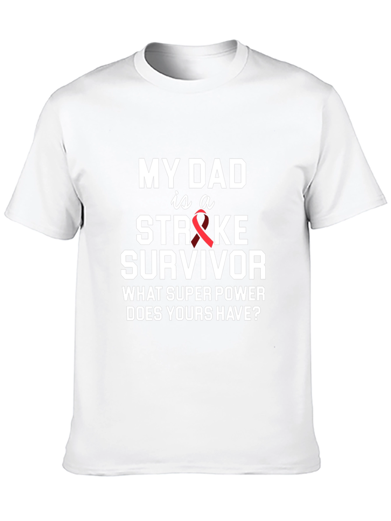 My Dad is a Stroke Survivor Graphic Tee
