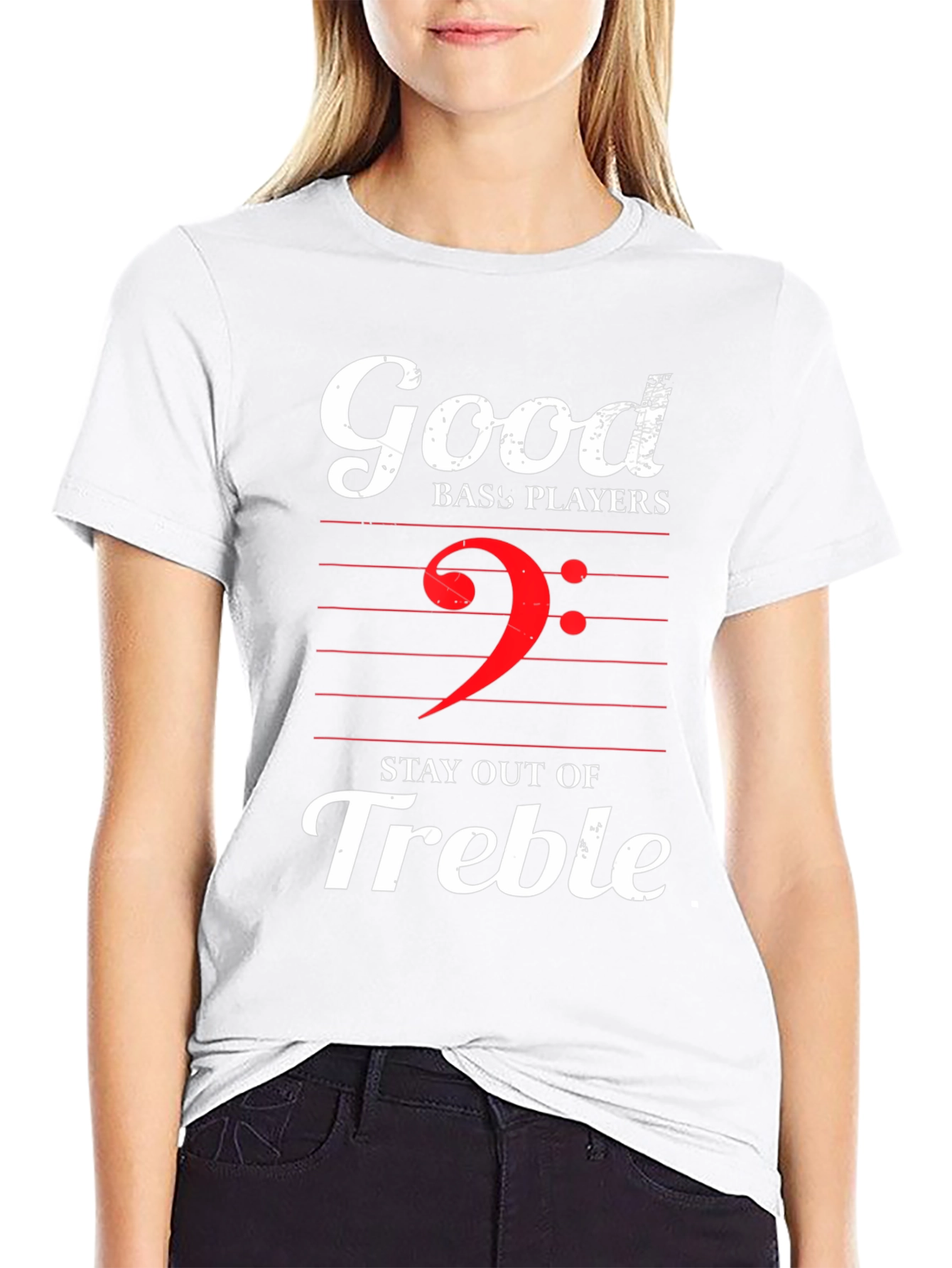 Good Bass Players Stay Out of Treble Graphic T-Shirt