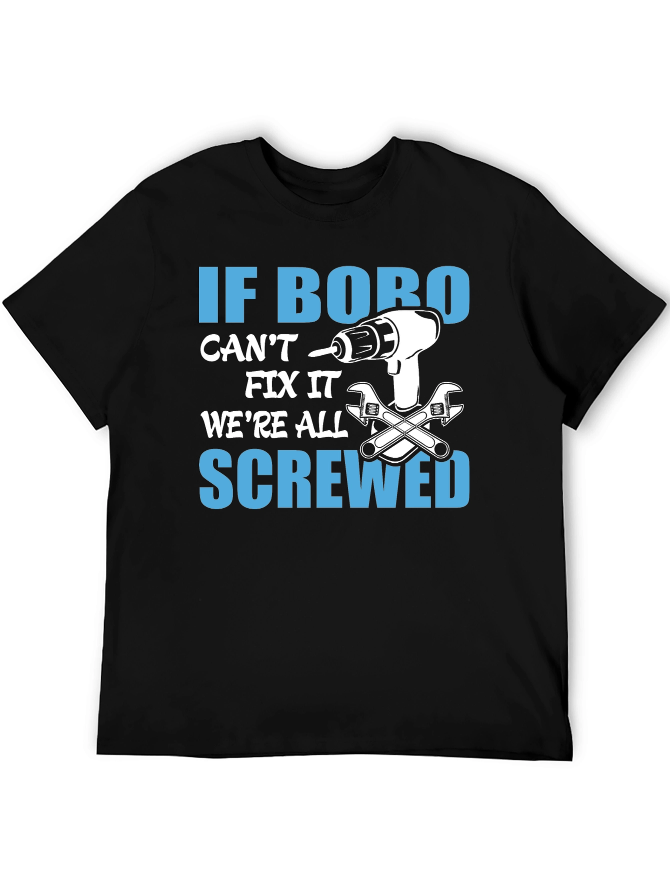 Funny If Bobo Cant Fix It T-Shirt