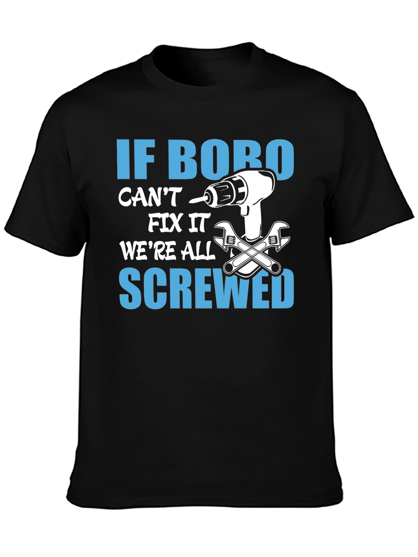 Funny If Bobo Cant Fix It T-Shirt