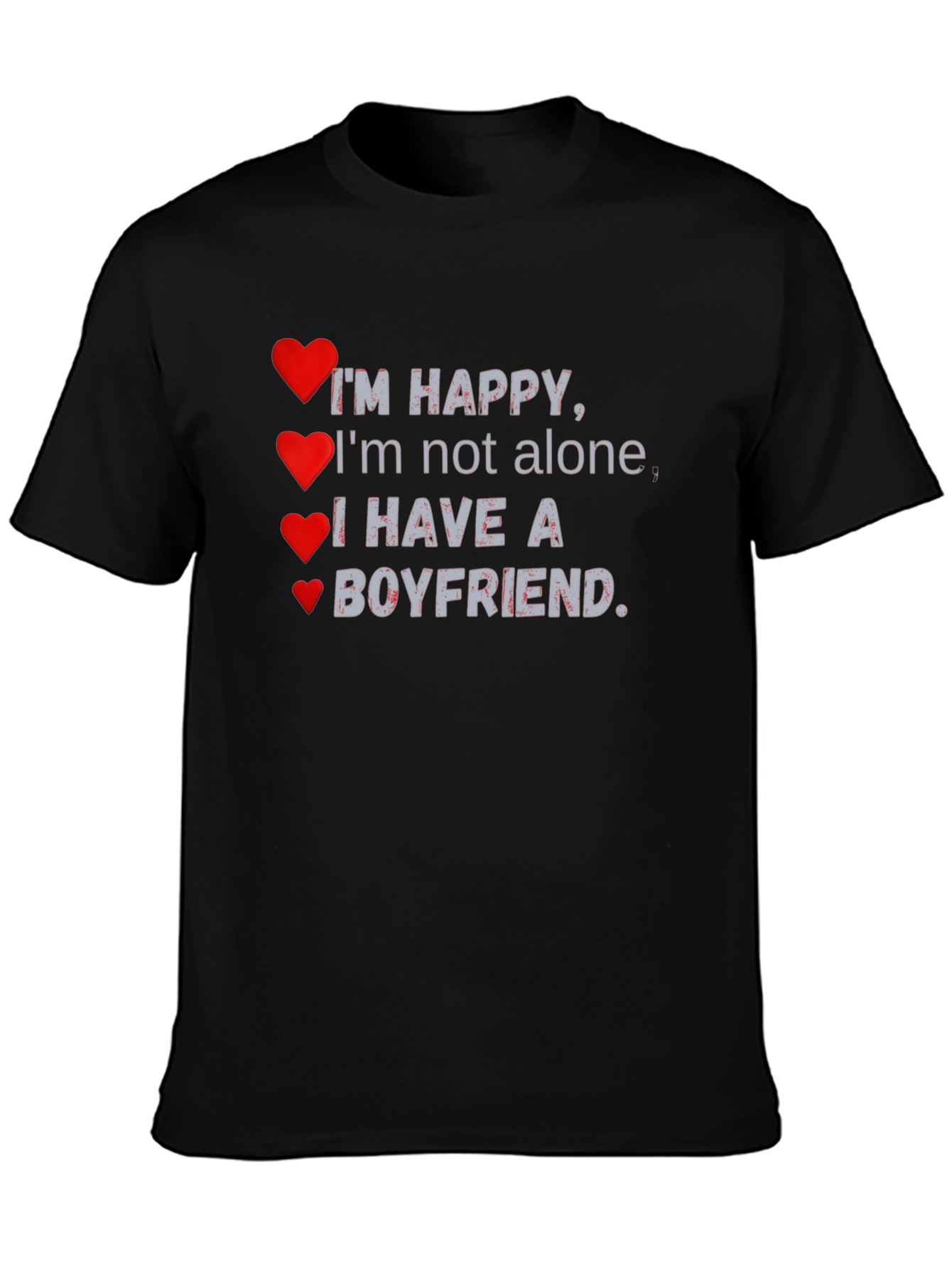 I Have a Boyfriend T-Shirt