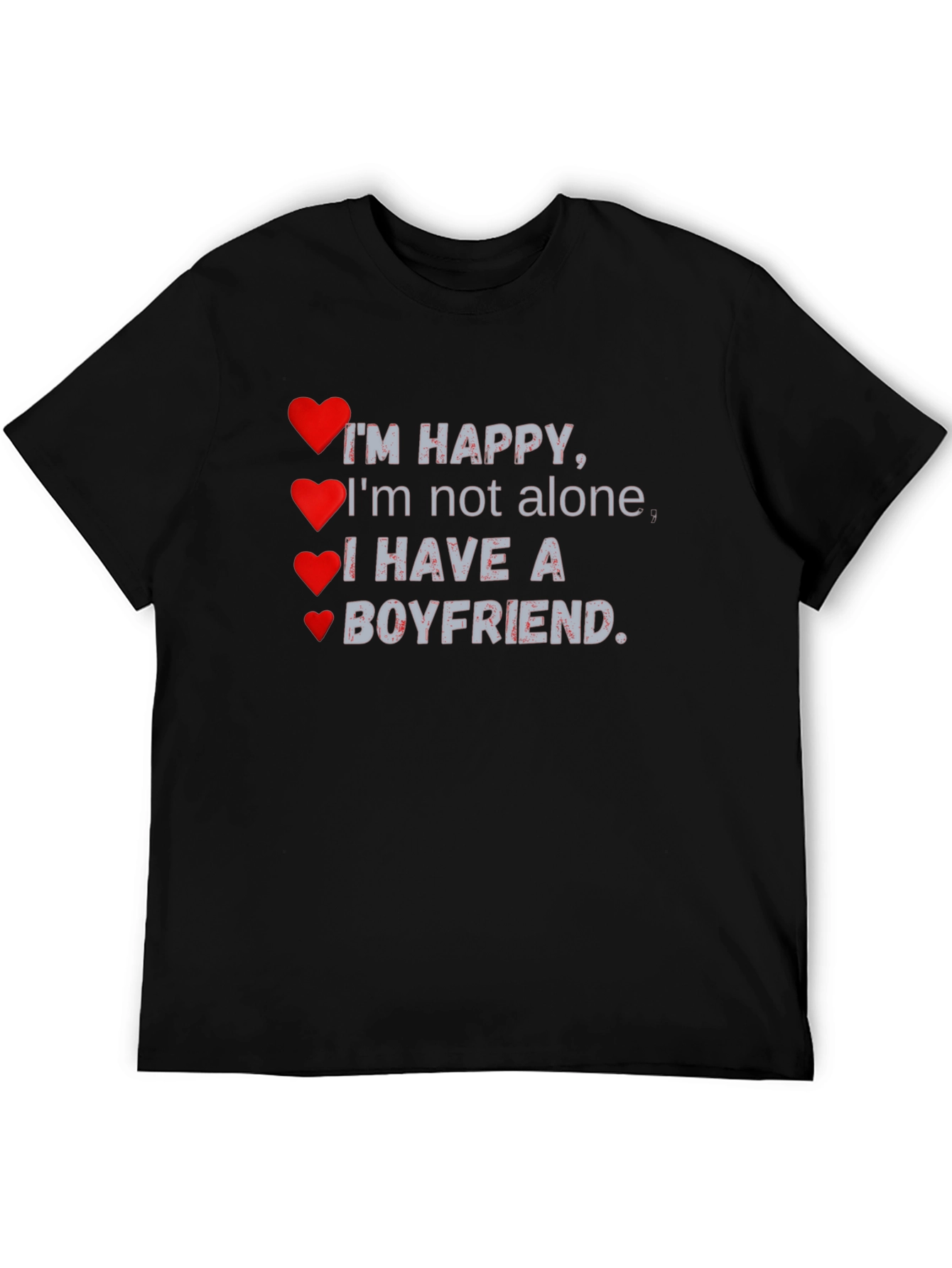 I Have a Boyfriend T-Shirt