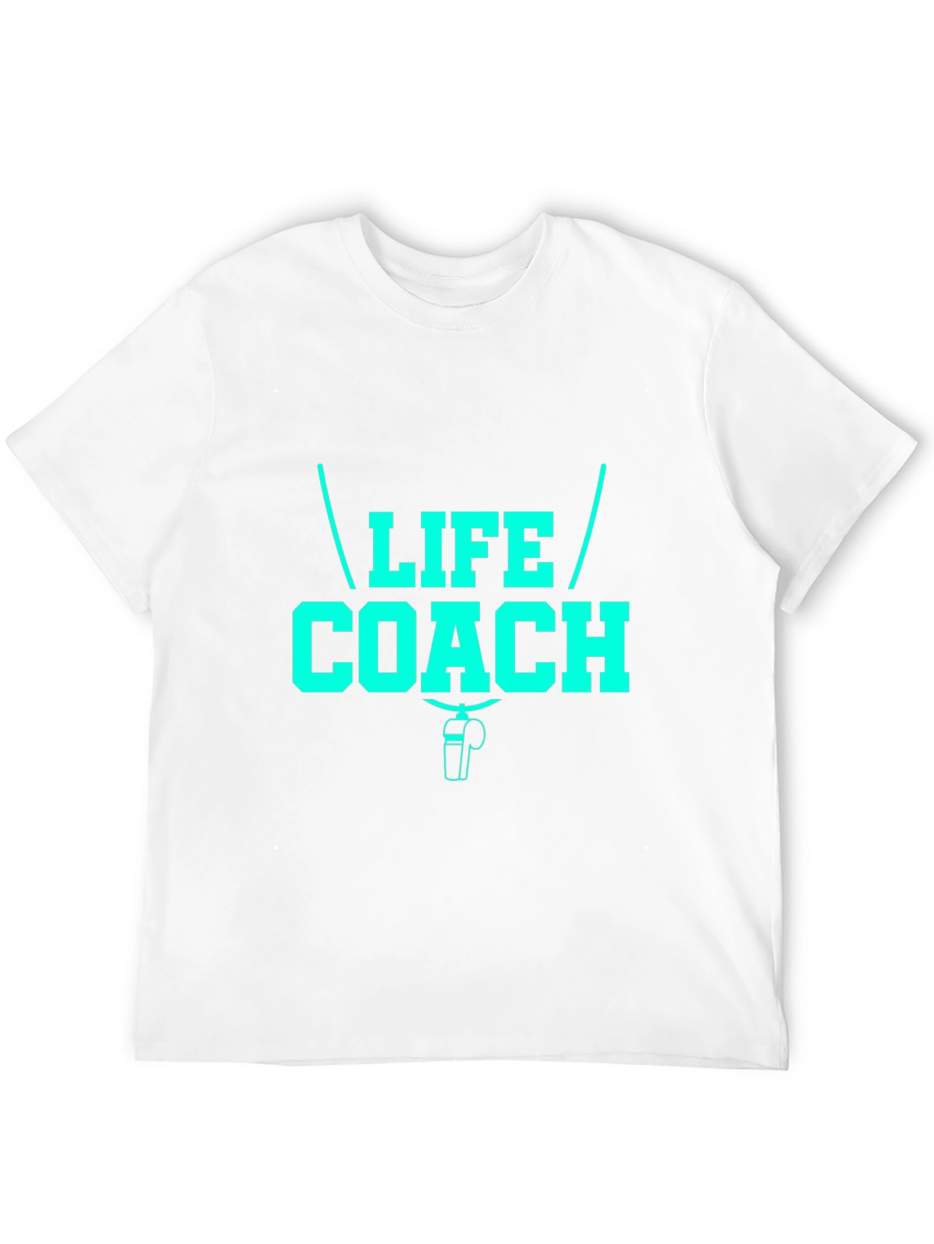 Life Coach T-Shirt - Motivational Design Comfortable Fit
