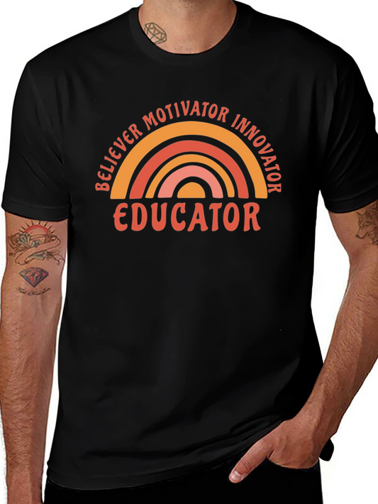 Educator Rainbow T-Shirt - Believer Motivator Innovator