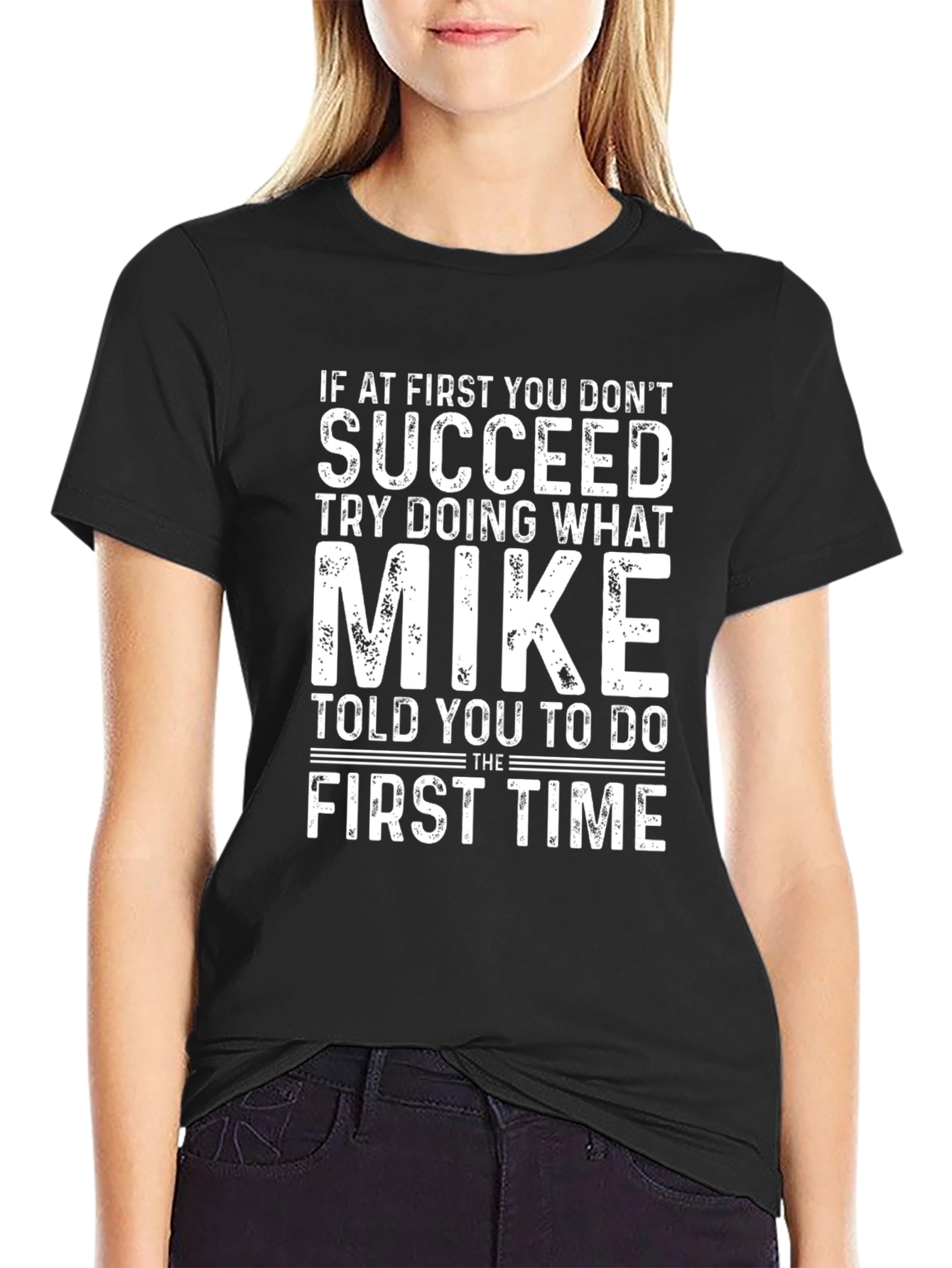 Funny Mike T-Shirt - First Time Advice
