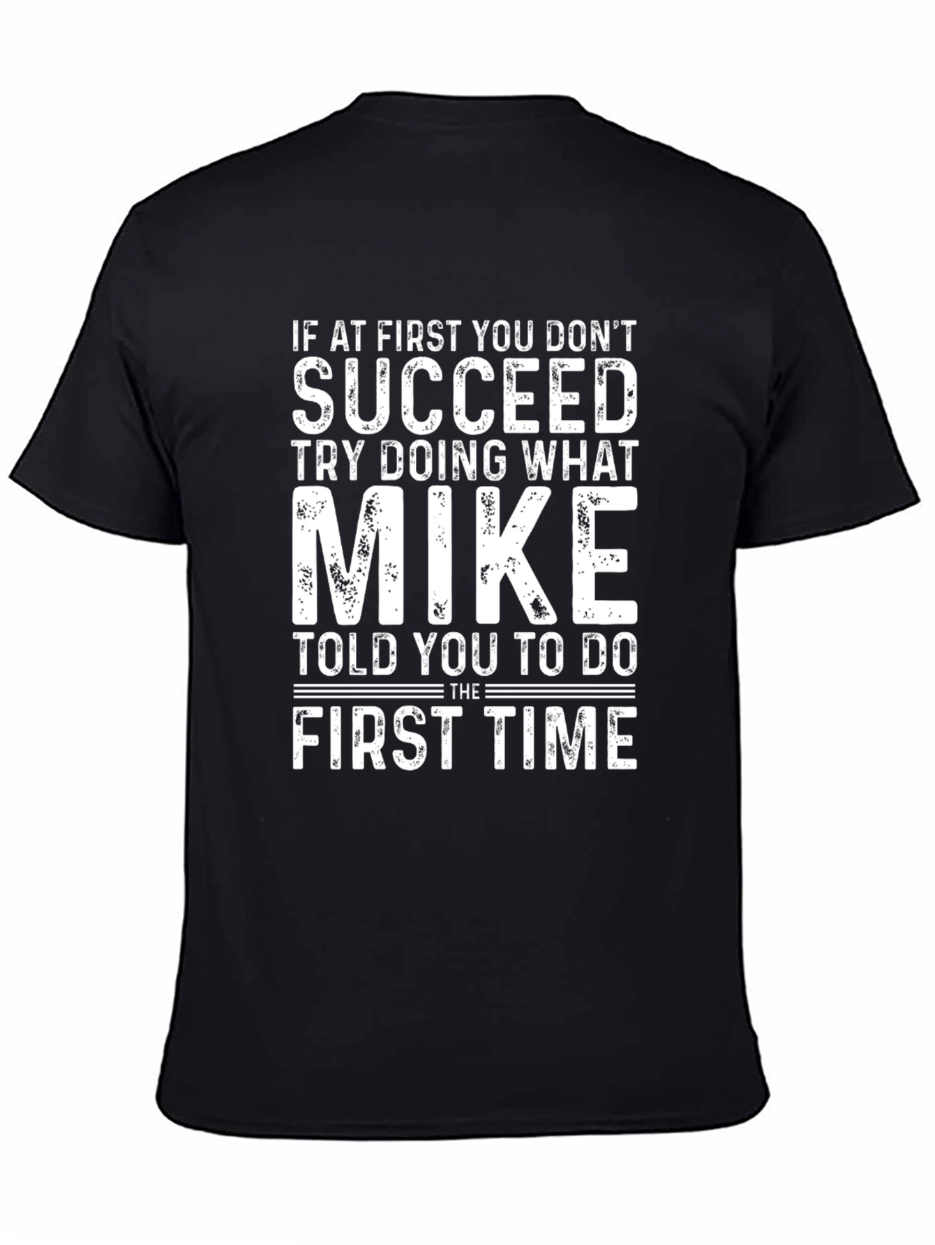 Funny Mike T-Shirt - First Time Advice