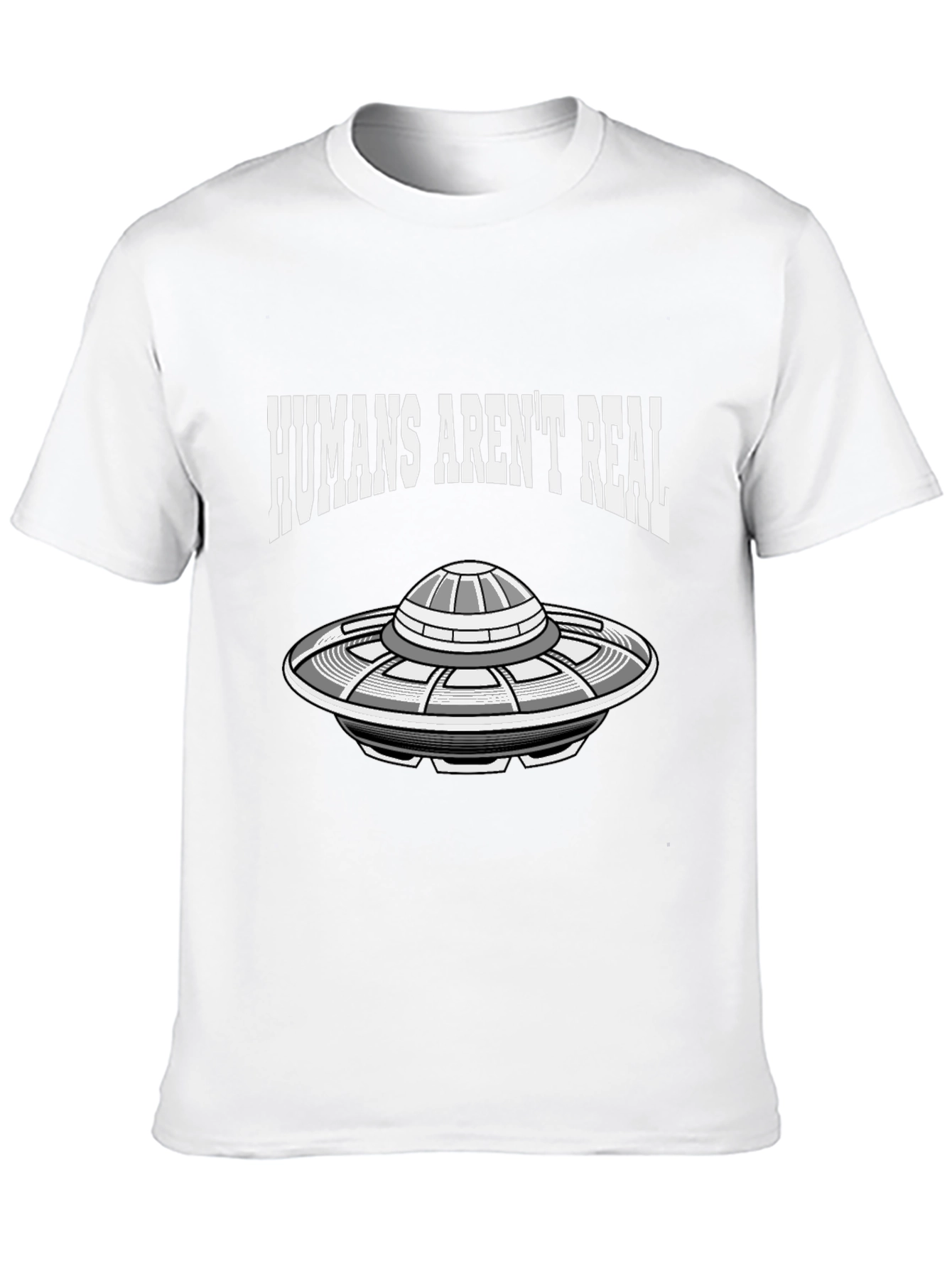 Humans Arent Real UFO Graphic Tee - Conspiracy T-Shirt