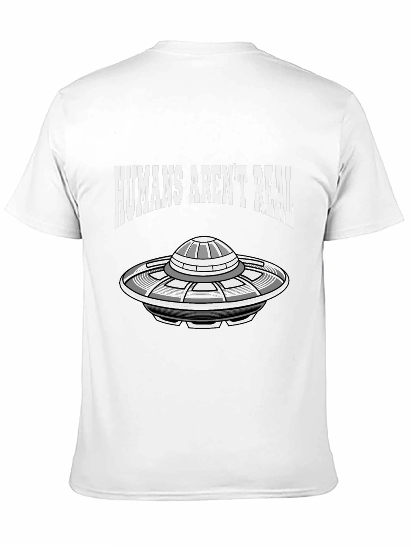 Humans Arent Real UFO Graphic Tee - Conspiracy T-Shirt