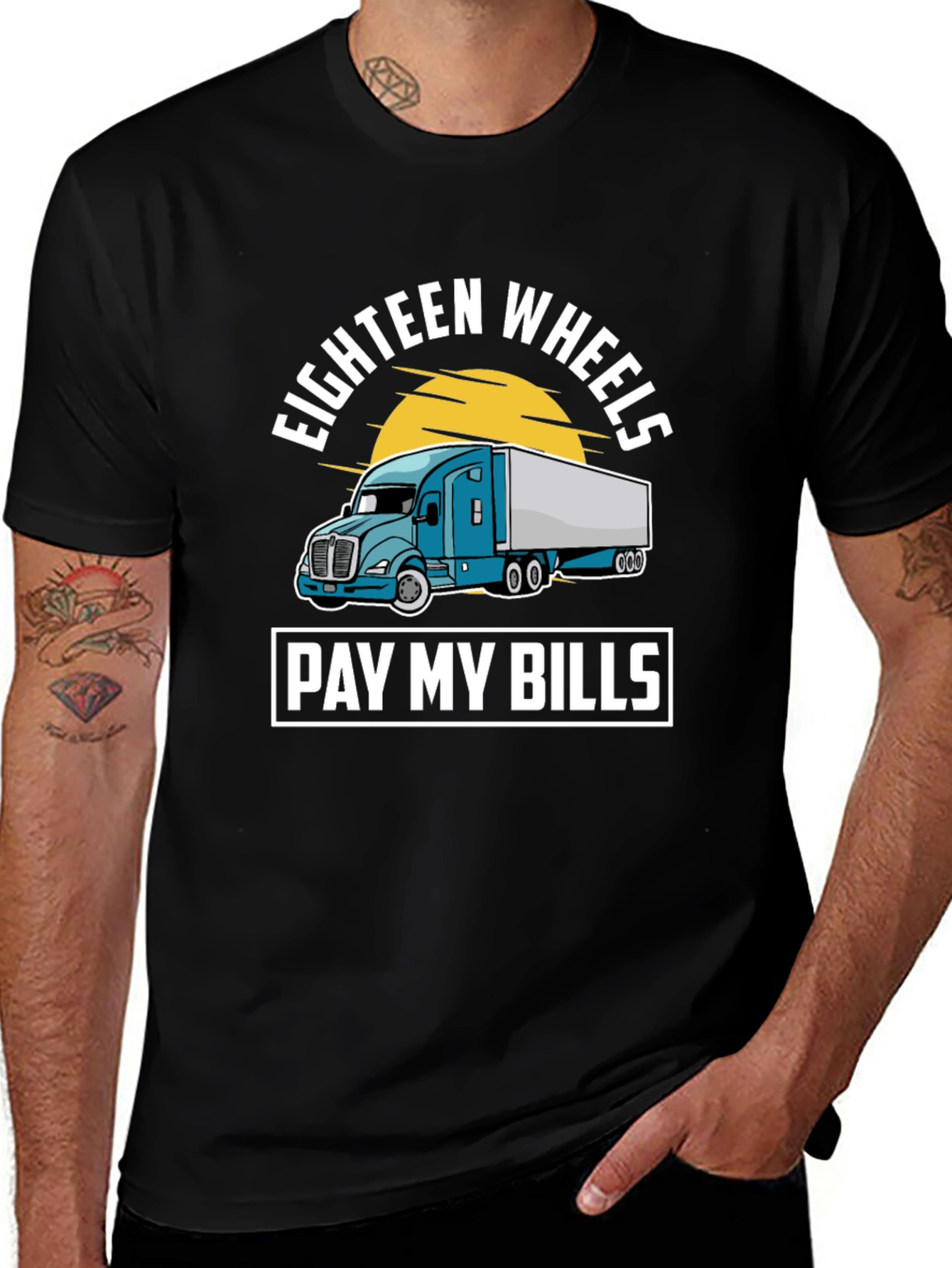 Eighteen Wheels Pay My Bills Trucker T-Shirt