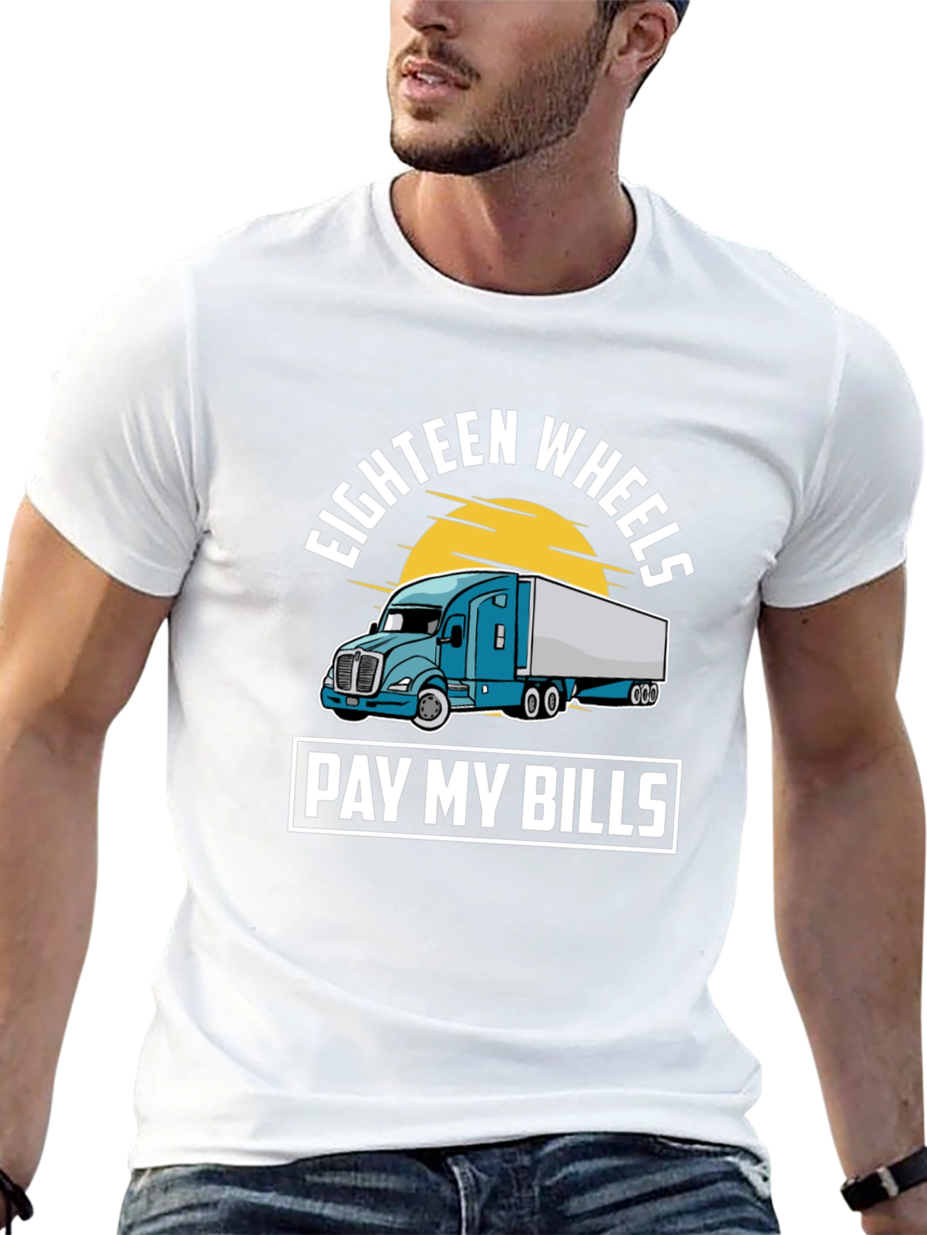 Eighteen Wheels Pay My Bills Trucker T-Shirt
