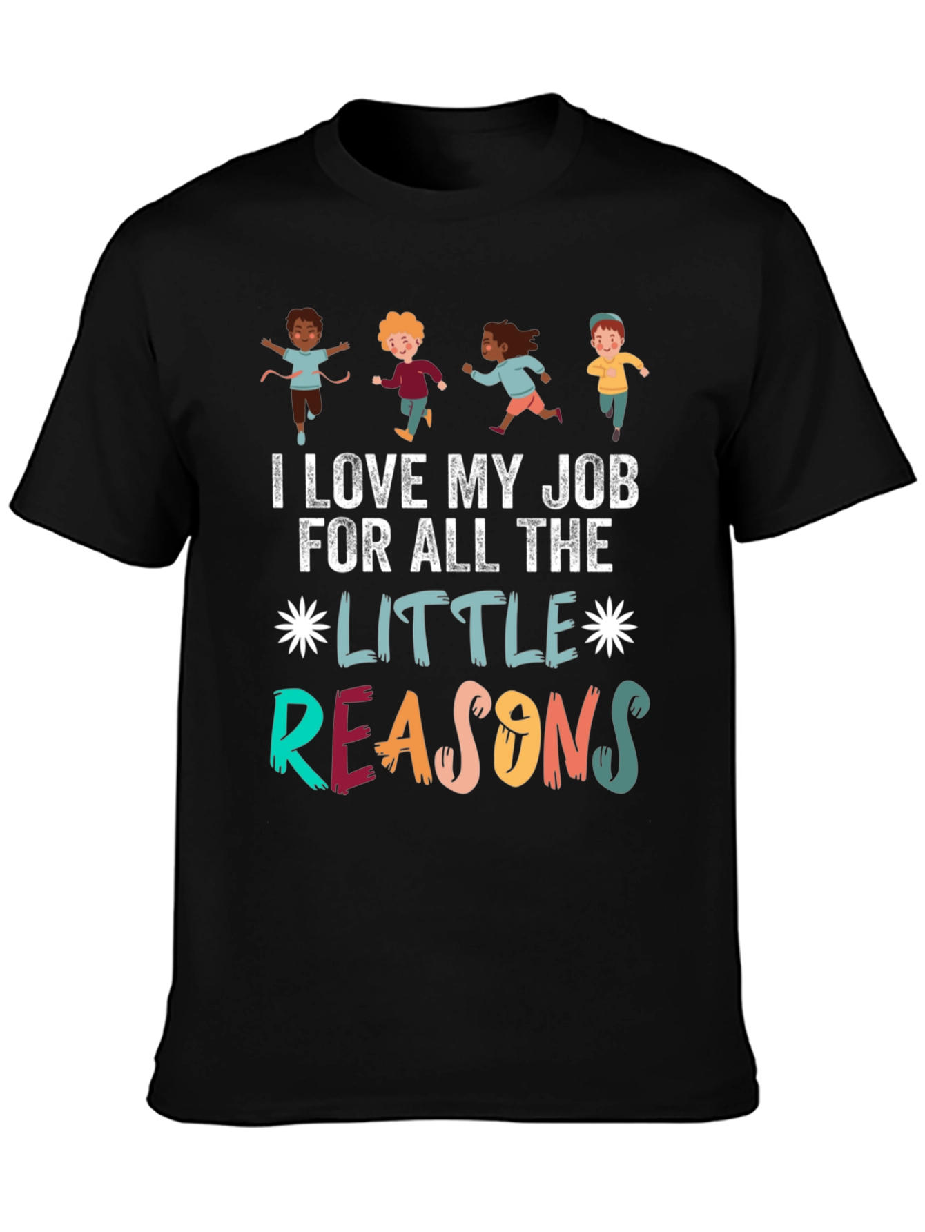 I Love My Job Teacher Graphic T-Shirt