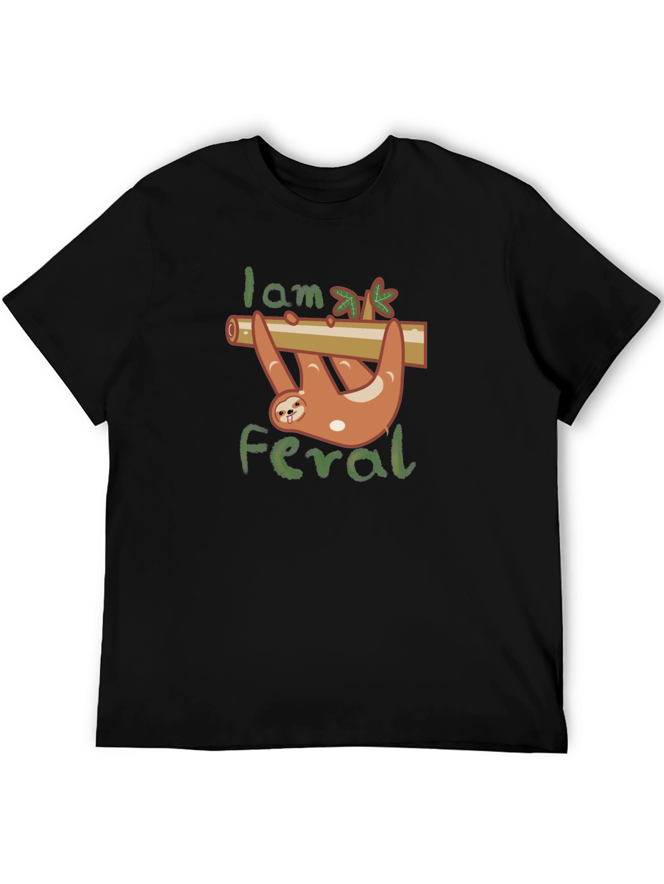 I am Feral Sloth T-Shirt