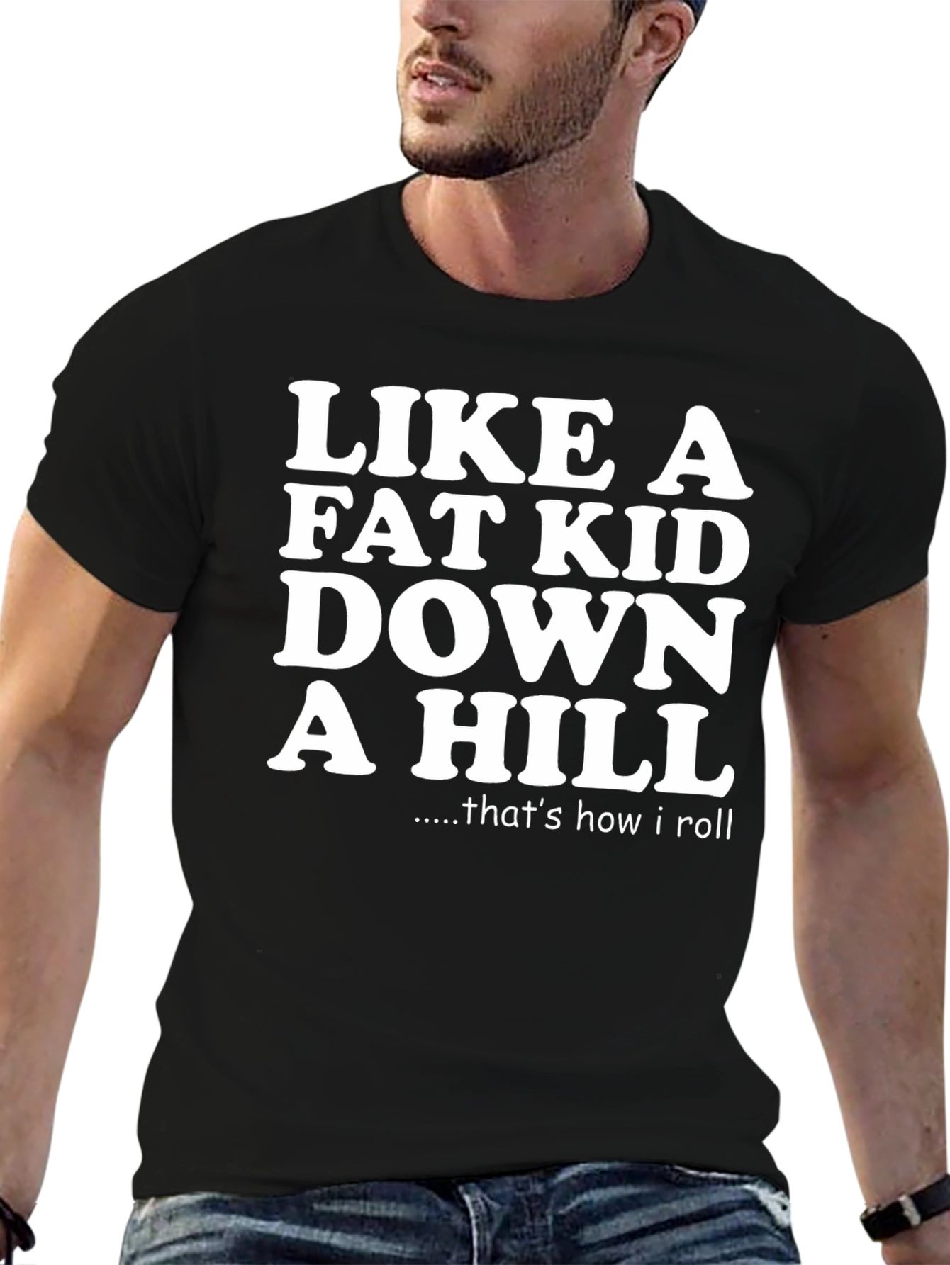 Like a Fat Kid Down a Hill Graphic Tee