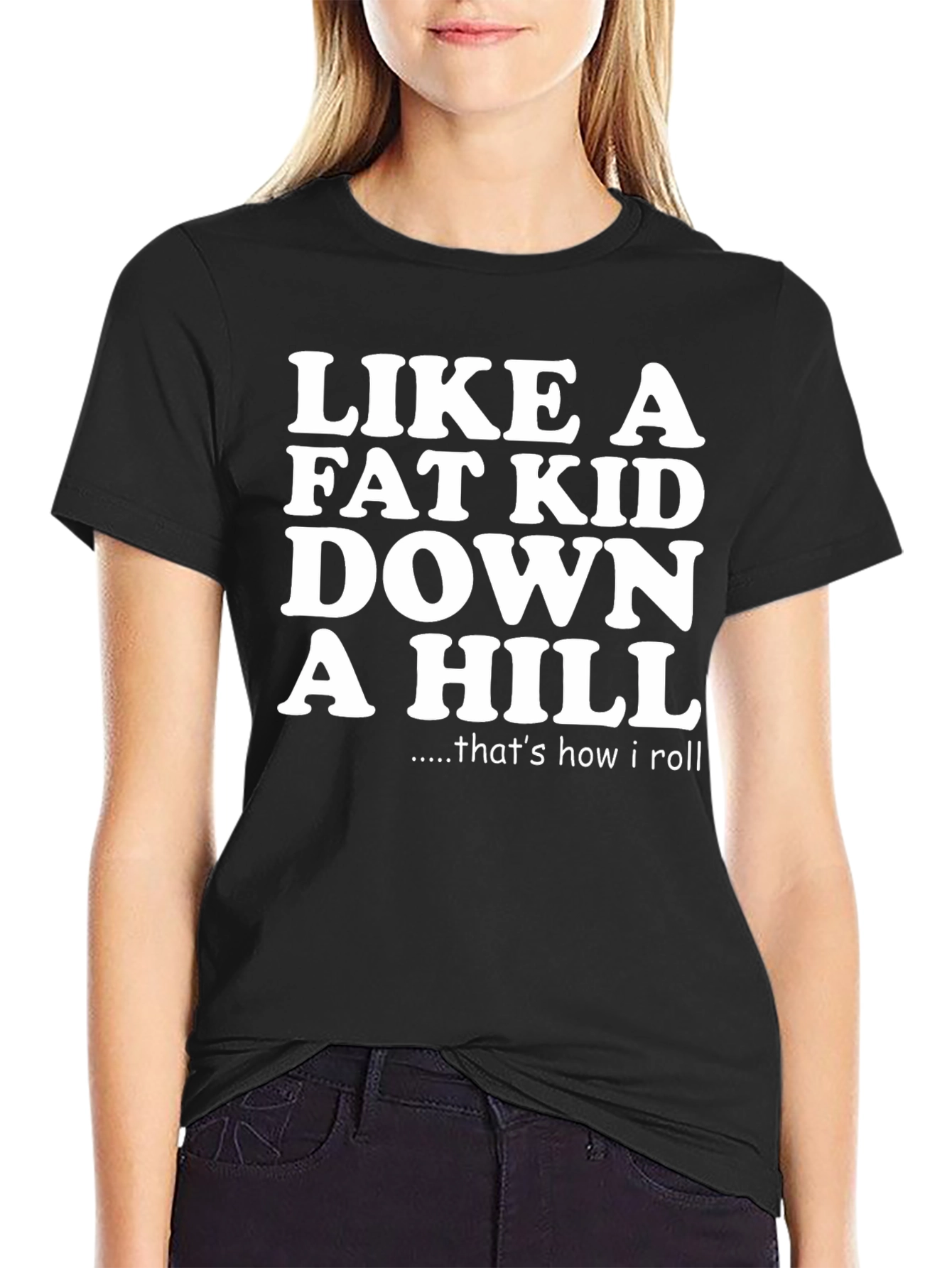 Like a Fat Kid Down a Hill Graphic Tee
