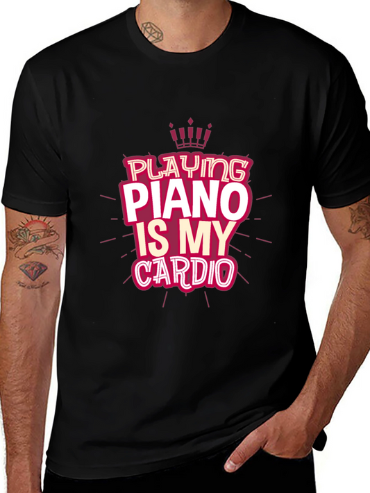 Piano Is My Cardio T-Shirt Musician Tee