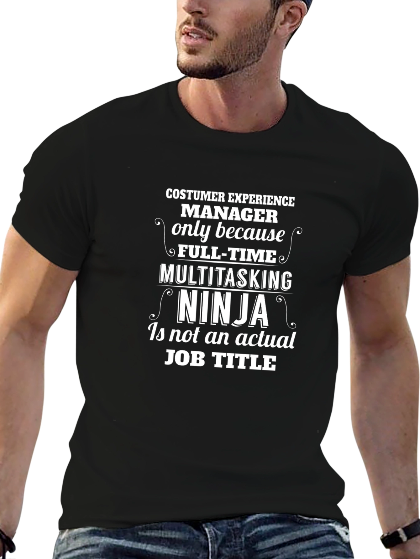 Funny Customer Experience Manager T-Shirt