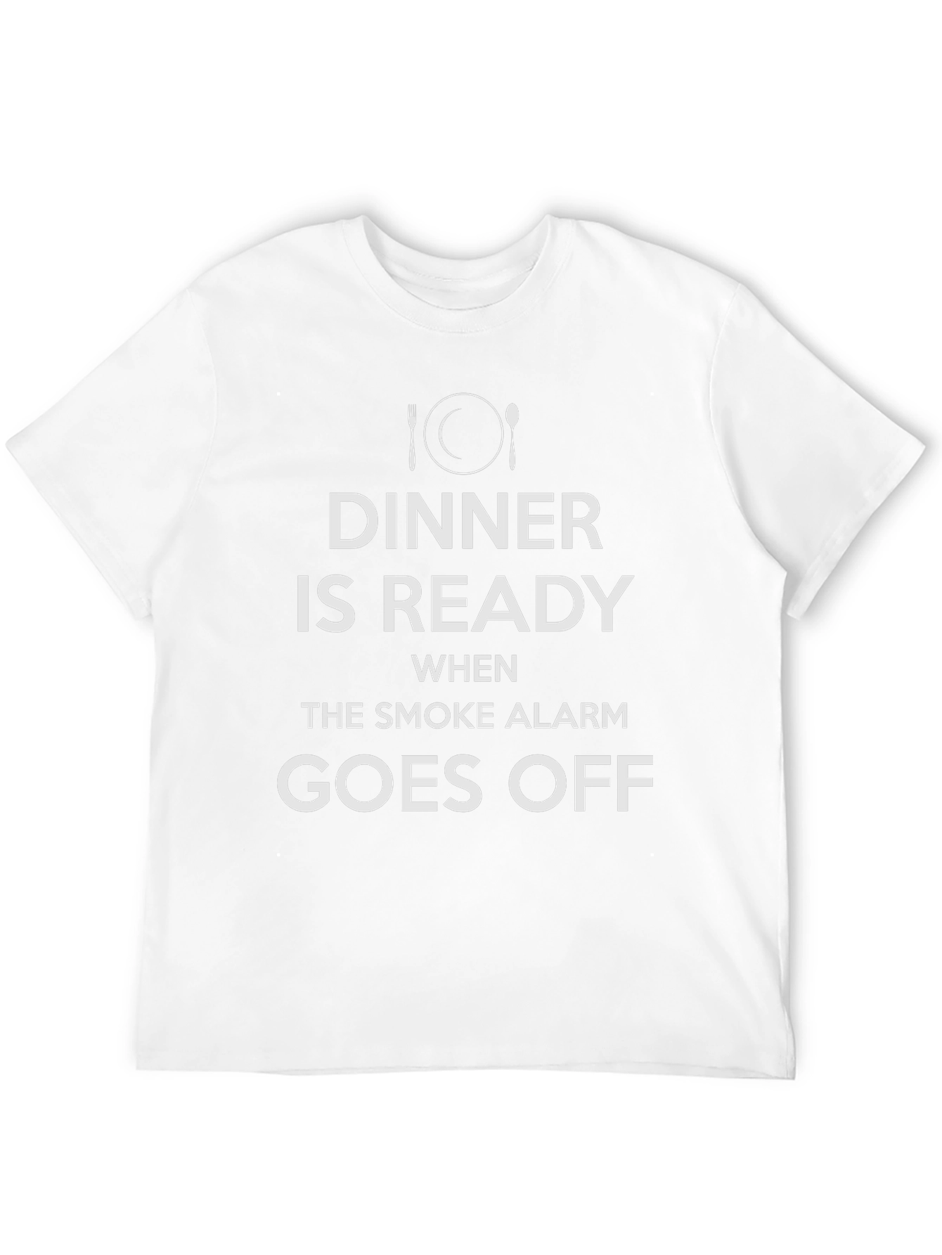 Dinner Is Ready Humor T-Shirt