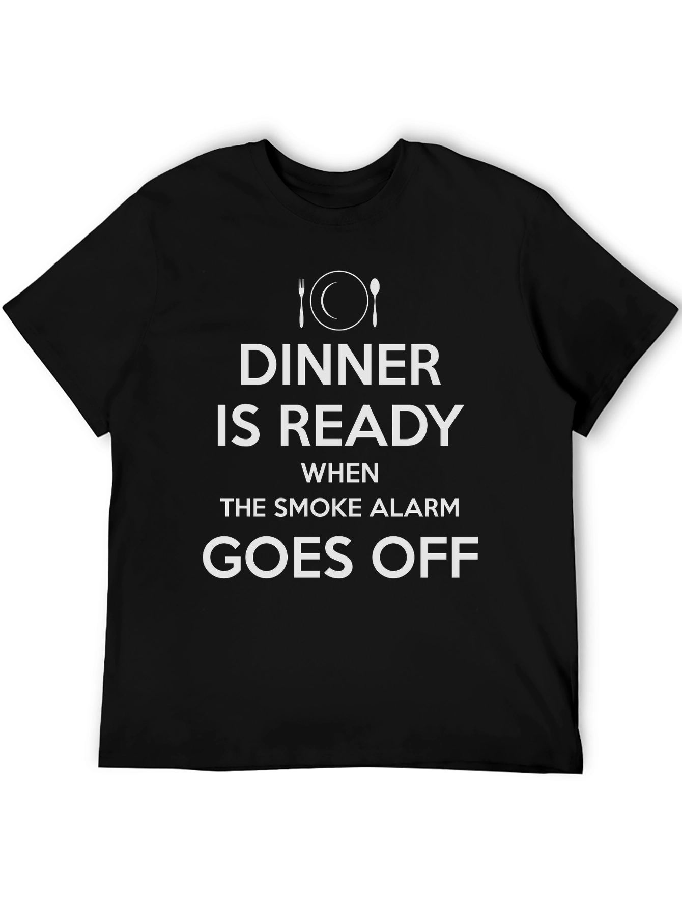 Dinner Is Ready Humor T-Shirt