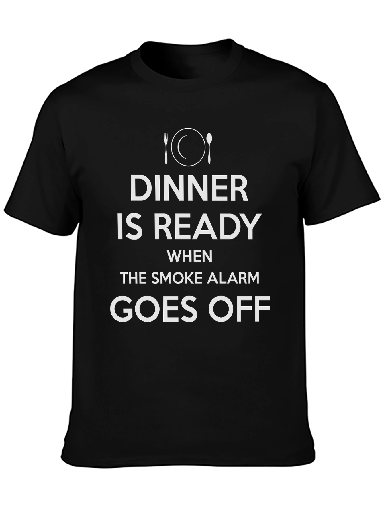 Dinner Is Ready Humor T-Shirt