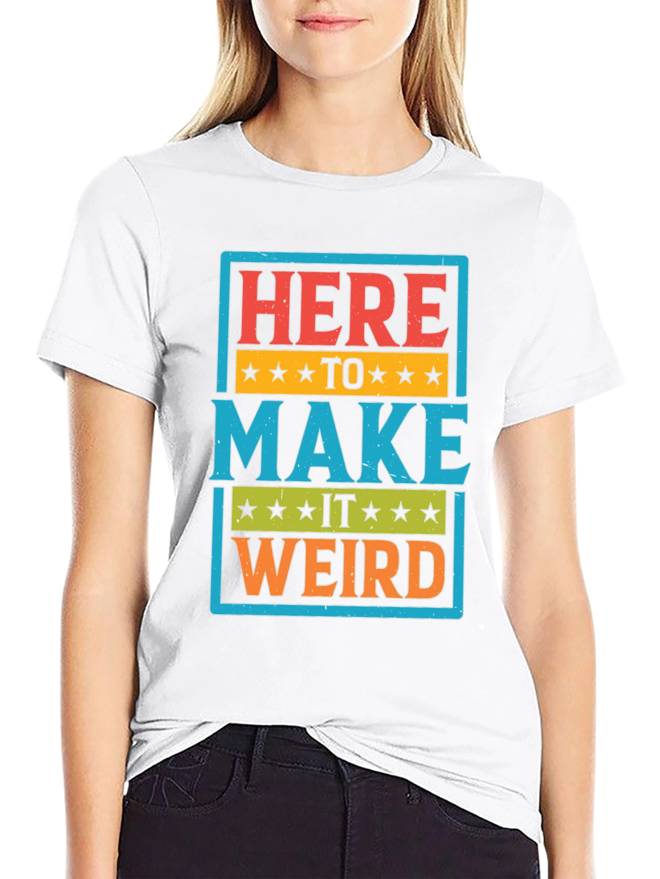 Here to Make it Weird Graphic T-Shirt