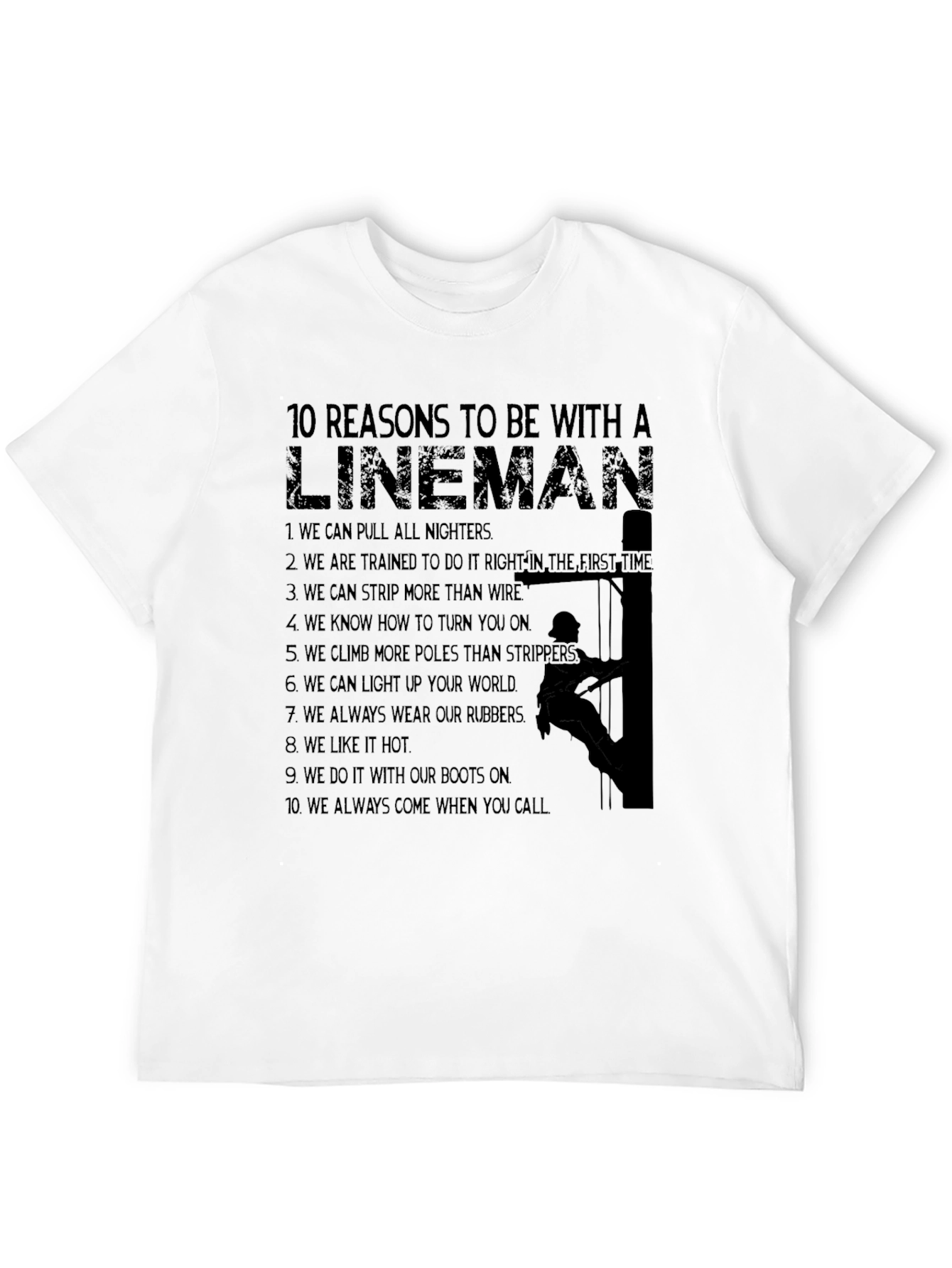Lineman Reasons T-Shirt: Funny Electrician Tee