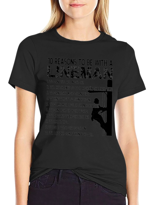 Lineman Reasons T-Shirt: Funny Electrician Tee