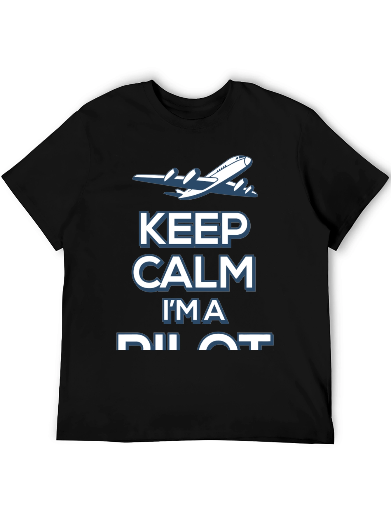 Keep Calm Im a Pilot T-Shirt