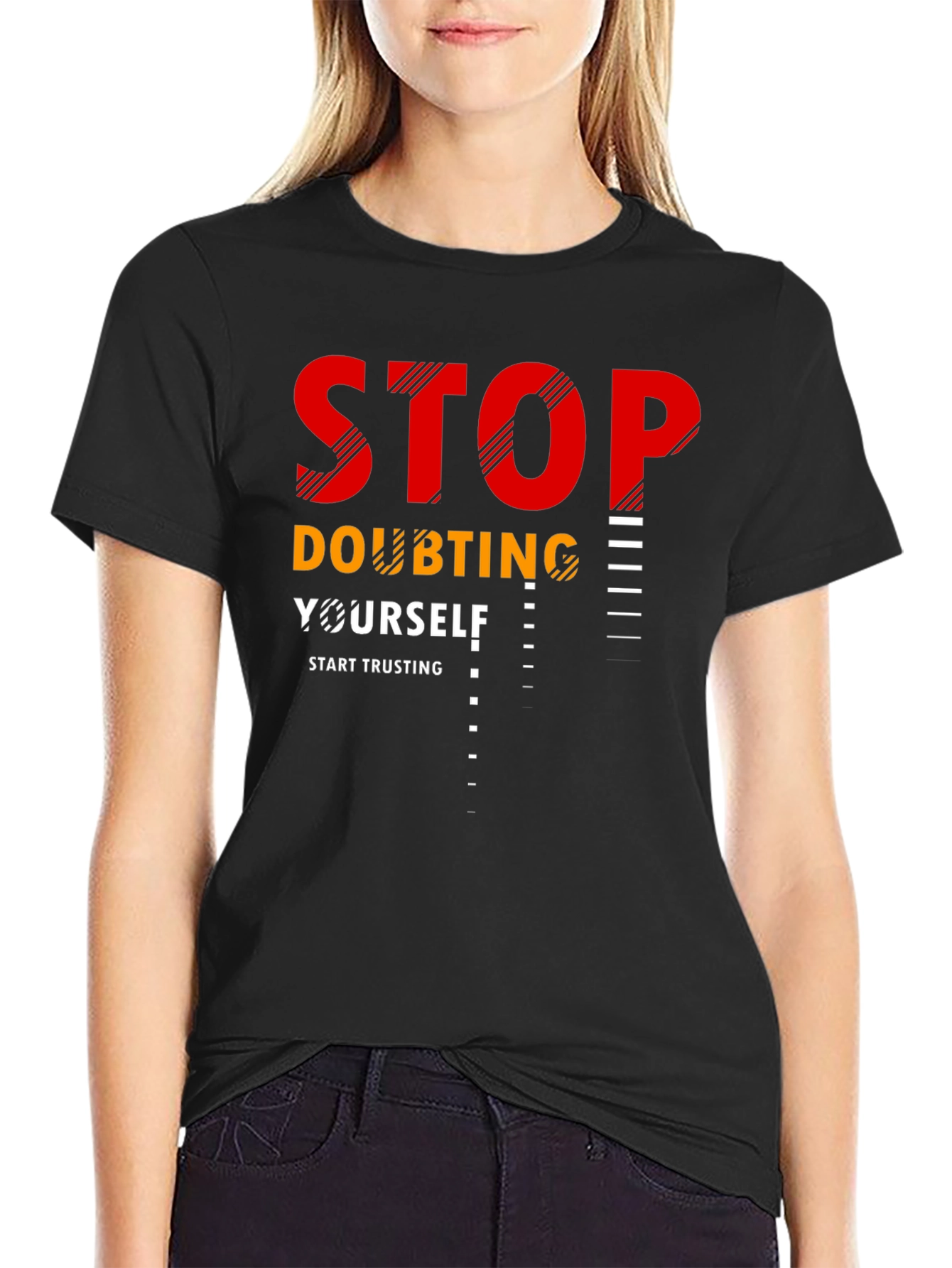 Motivational Stop Doubting Yourself T-Shirt