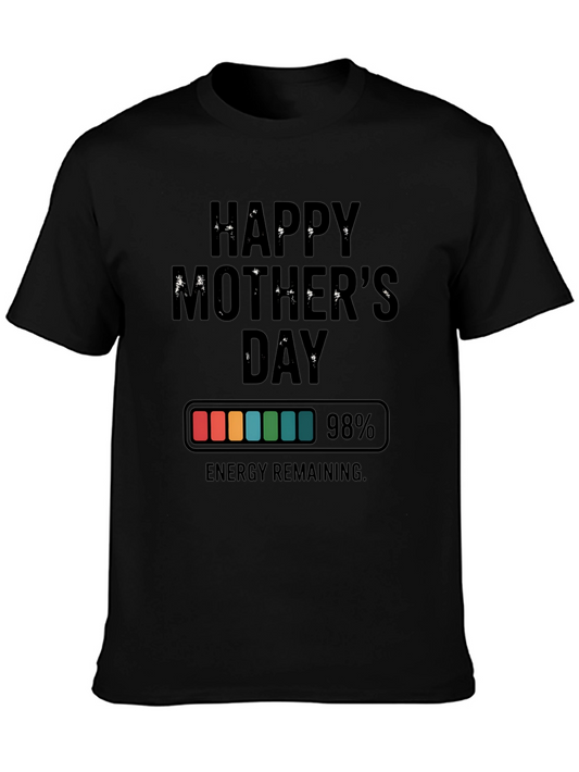 Happy Mothers Day 98% Energy T-Shirt