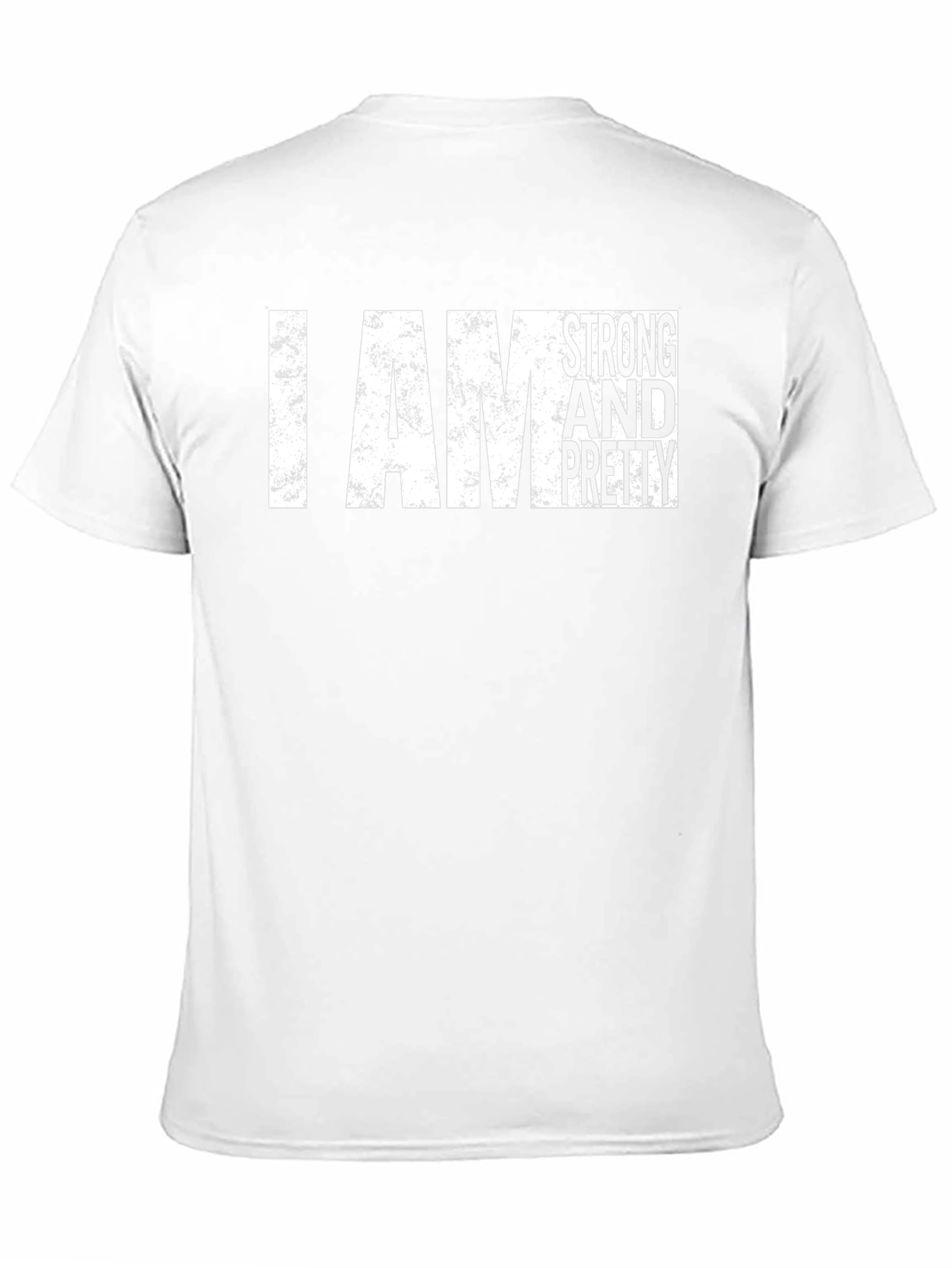 I Am Strong and Pretty Graphic T-Shirt