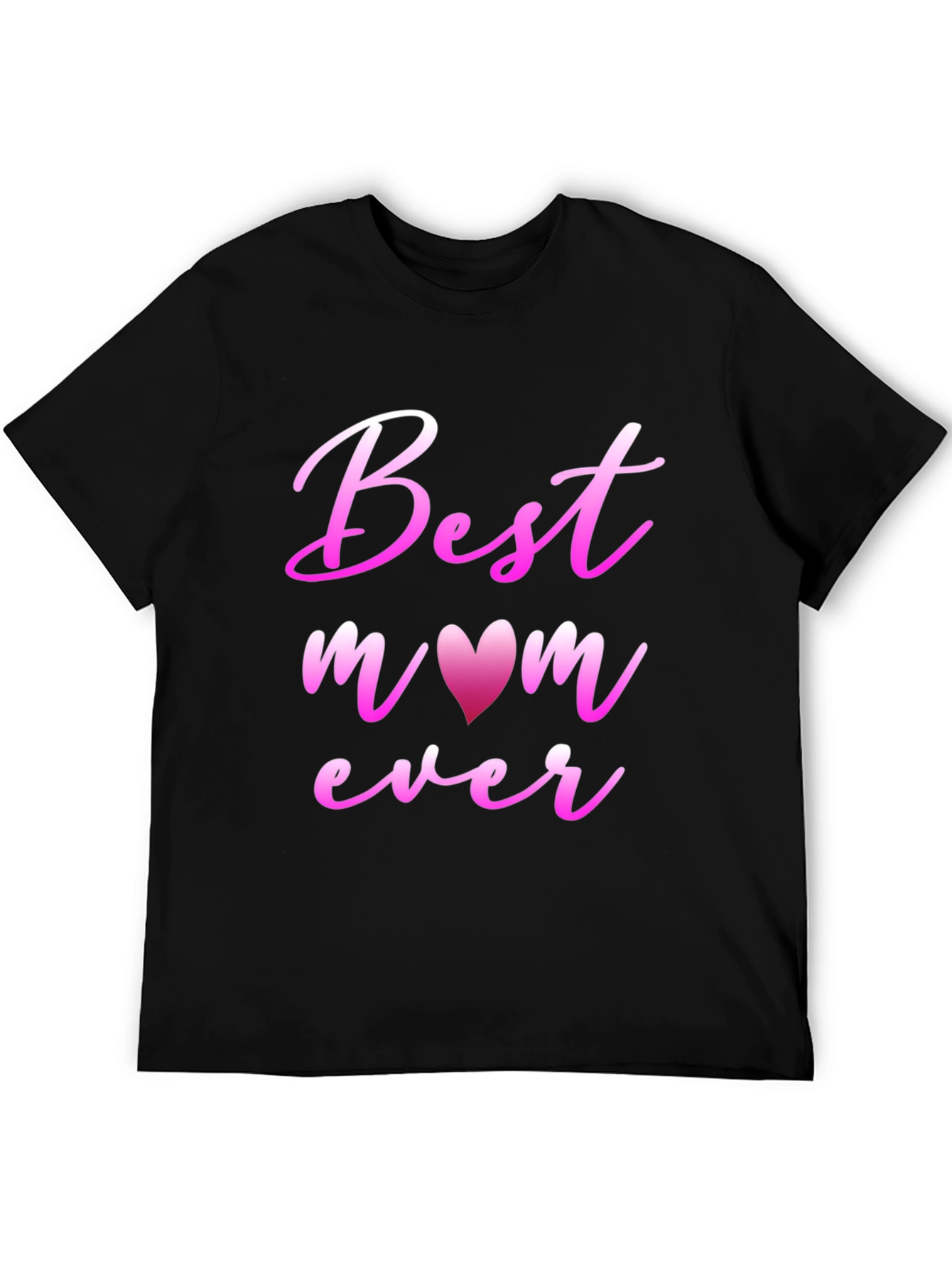 Best Mom Ever Black Graphic T-Shirt