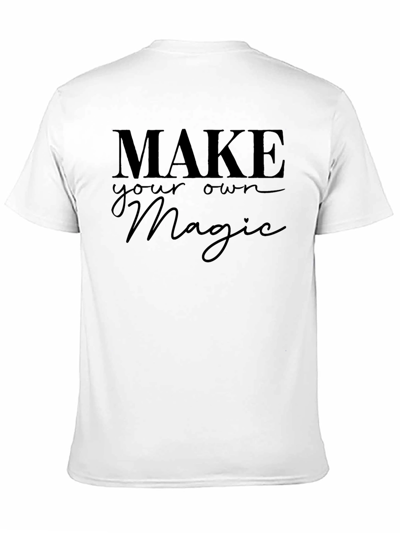 Make Your Own Magic Graphic T-Shirt