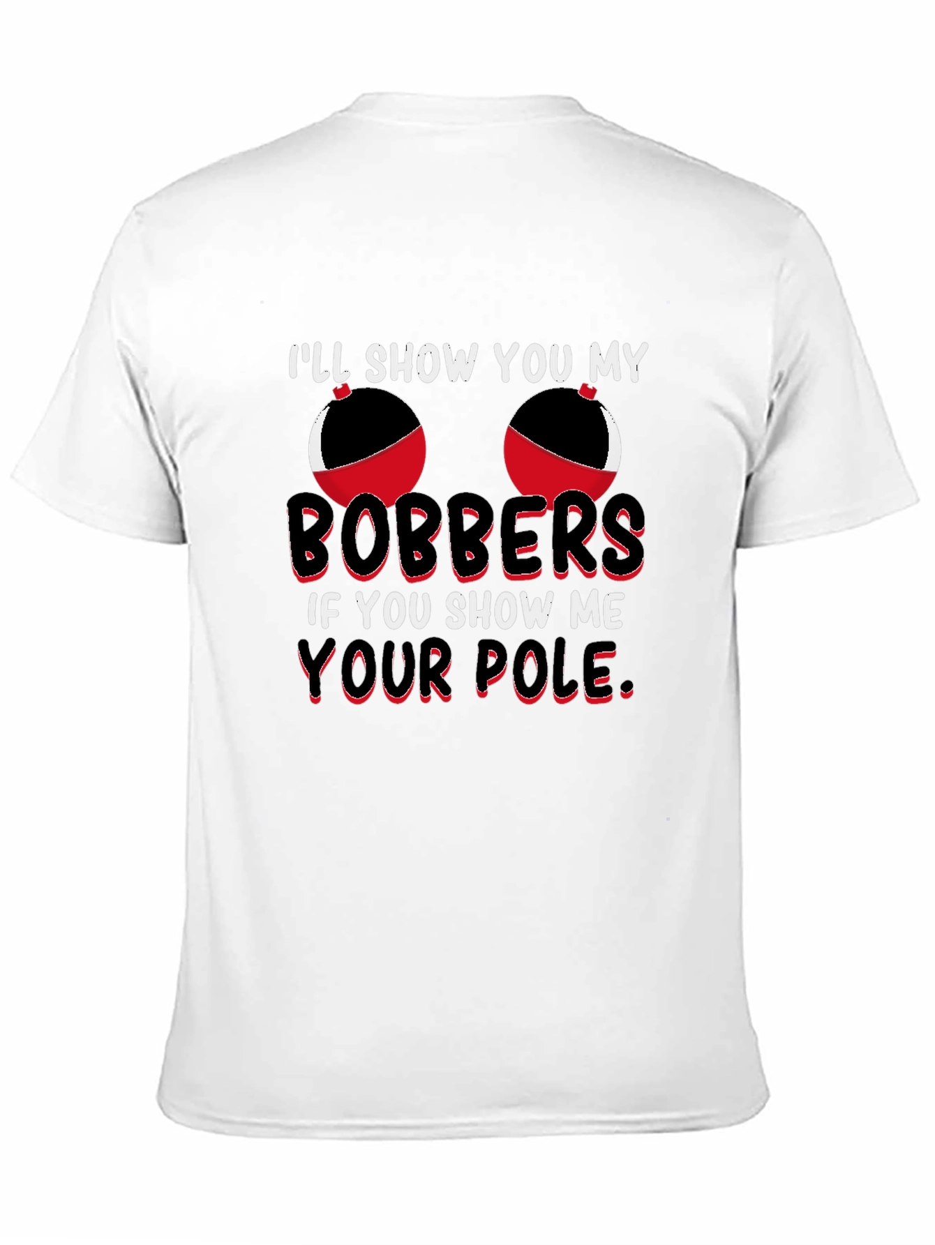 Bobbers T-Shirt - Funny Fishing Graphic Tee