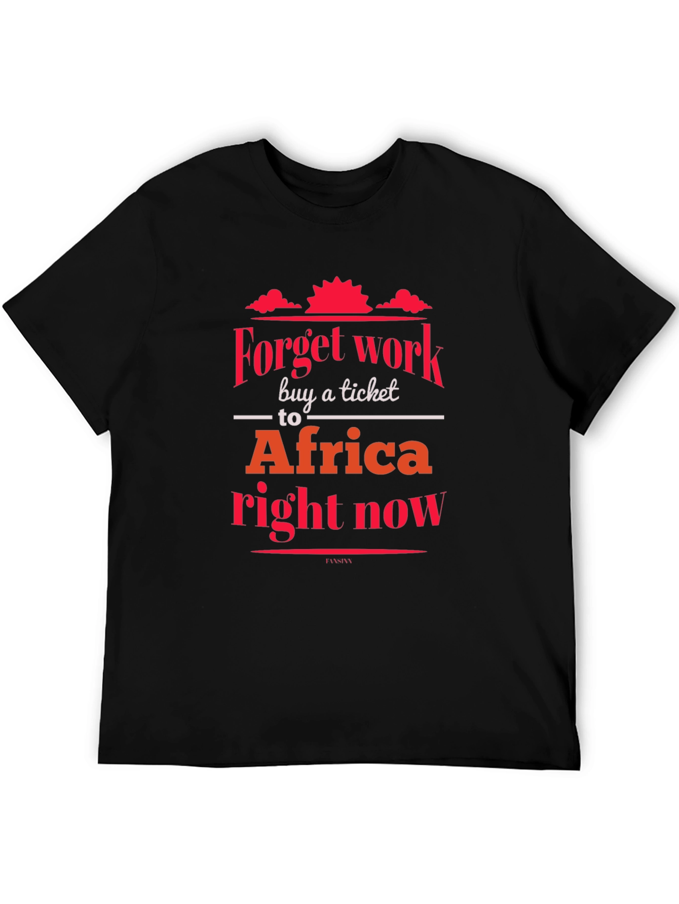 Forget Work Africa T-Shirt