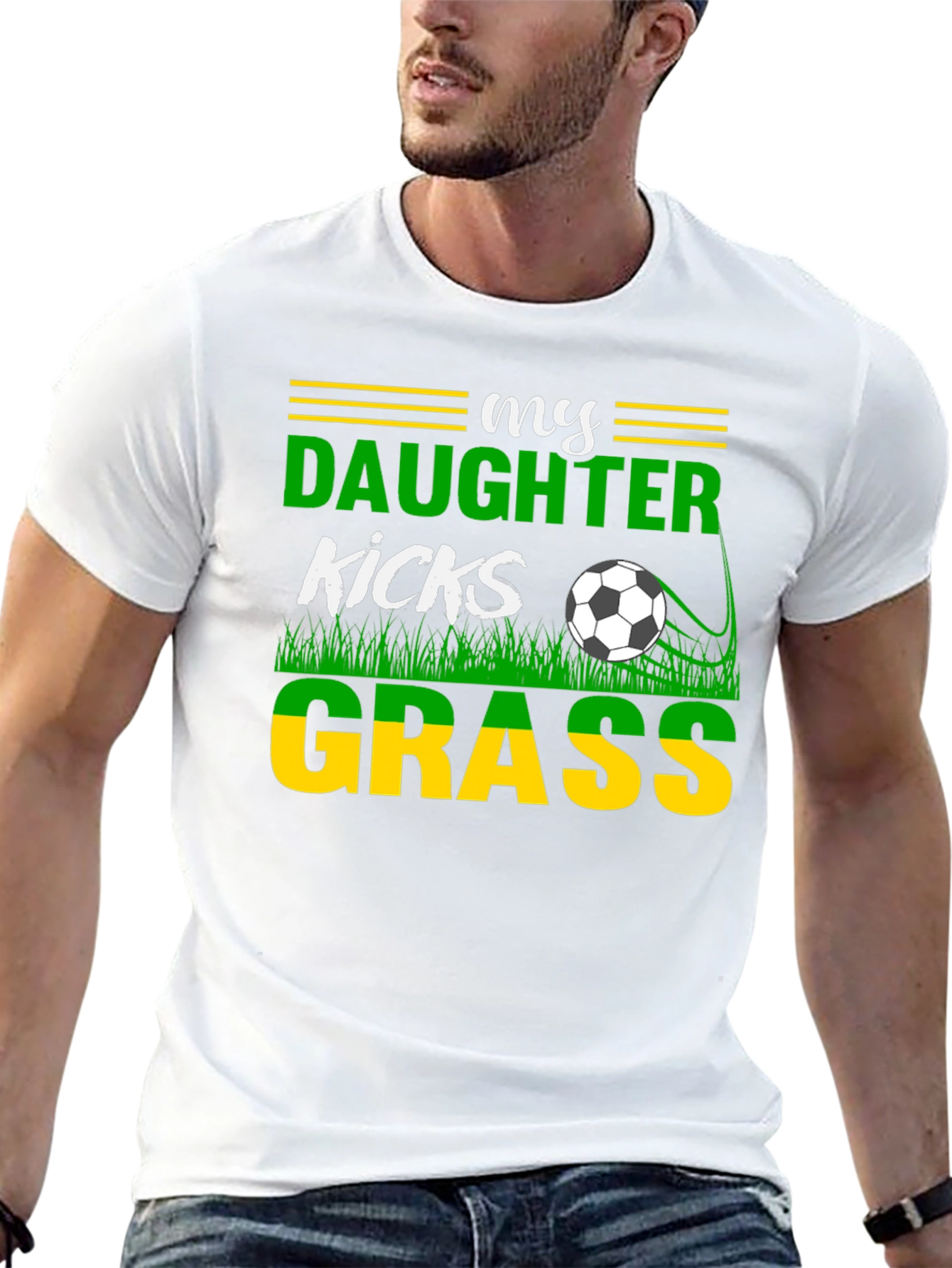 My Daughter Kicks Grass Soccer Graphic T-Shirt
